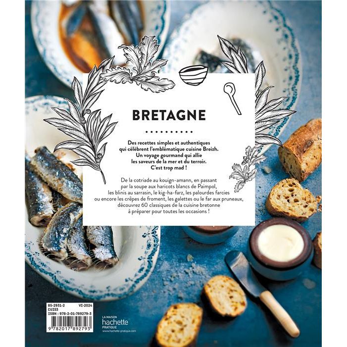 Bretagne : 60 recettes gourmandes testées à la maison - Hachette Ed. - Livre de pâtisserie - - La Guilde Culinaire