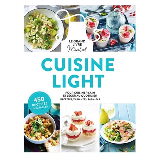 Le grand livre Marabout de la cuisine light - Marabout - Livre de cuisine - - La Guilde Culinaire