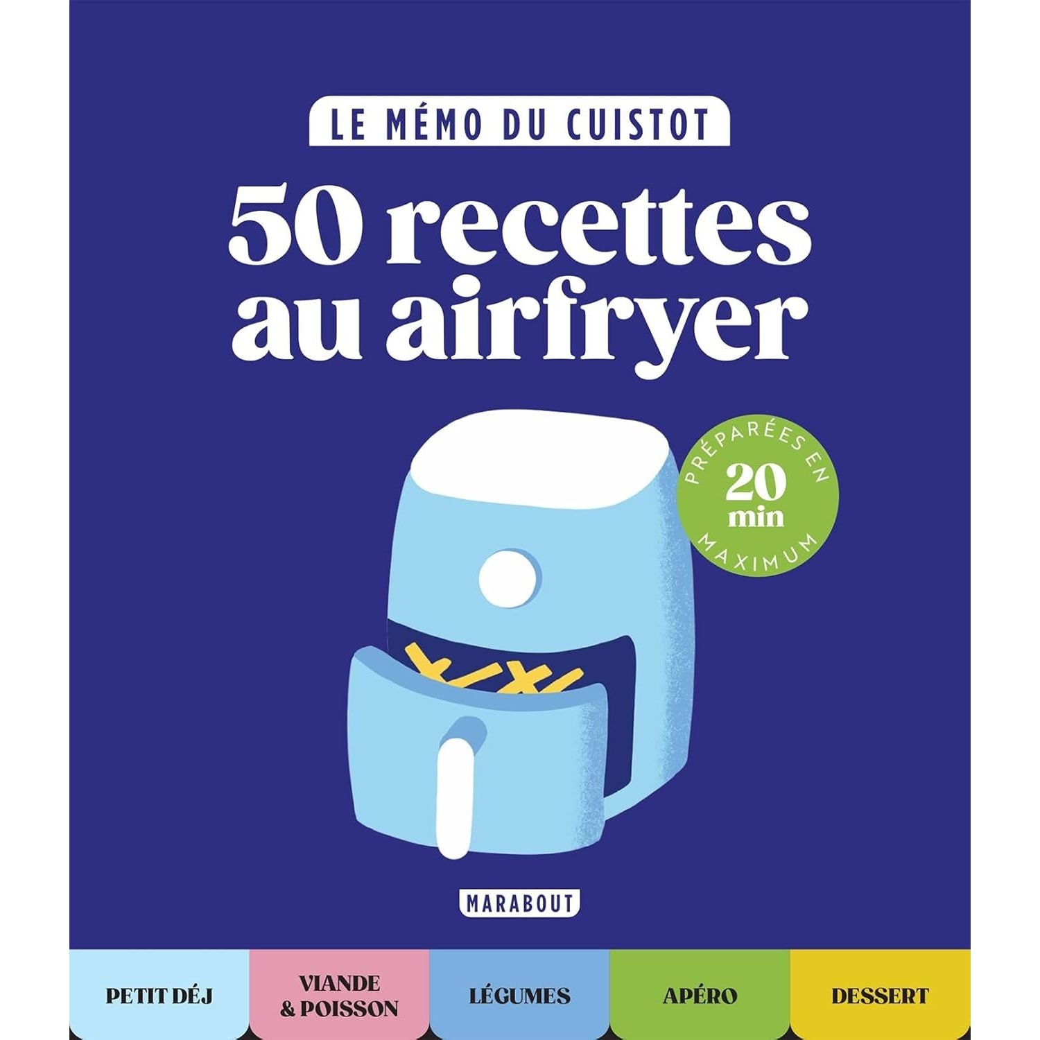 Le mémo du cuistot - Airfryer - Marabout - Livre de cuisine - - La Guilde Culinaire