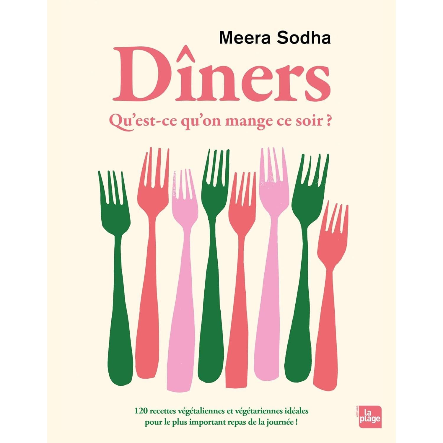 Dîners - Qu'est ce qu'on mange ce soir ? - La Plage Ed. - Livre de cuisine - - La Guilde Culinaire
