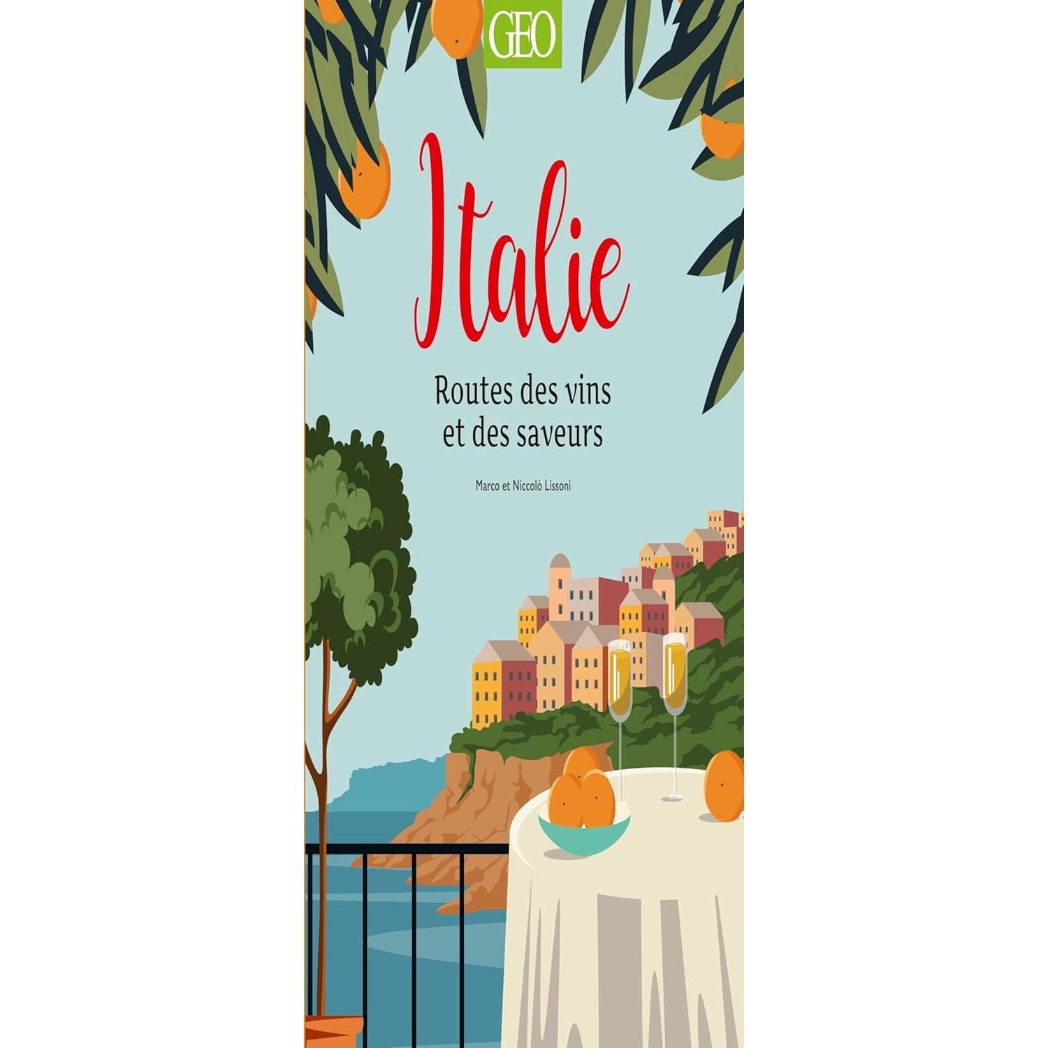 Italie : Routes des vins et des saveurs - Prisma Média Illustré - Livre d'alcool et boisson - - La Guilde Culinaire