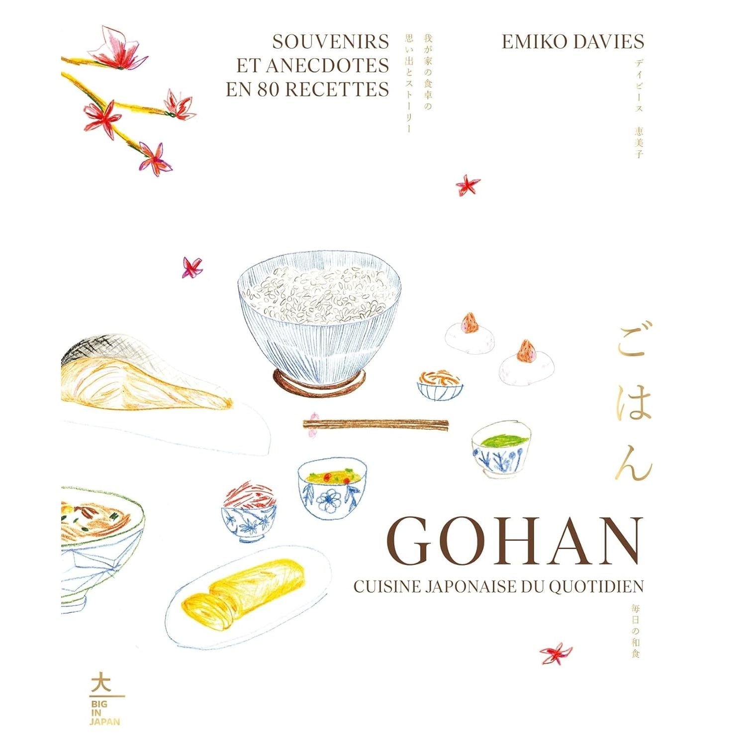 Gohan : Souvenirs et anecdotes en 80 recettes - Hachette Ed. - Livre de cuisine - - La Guilde Culinaire