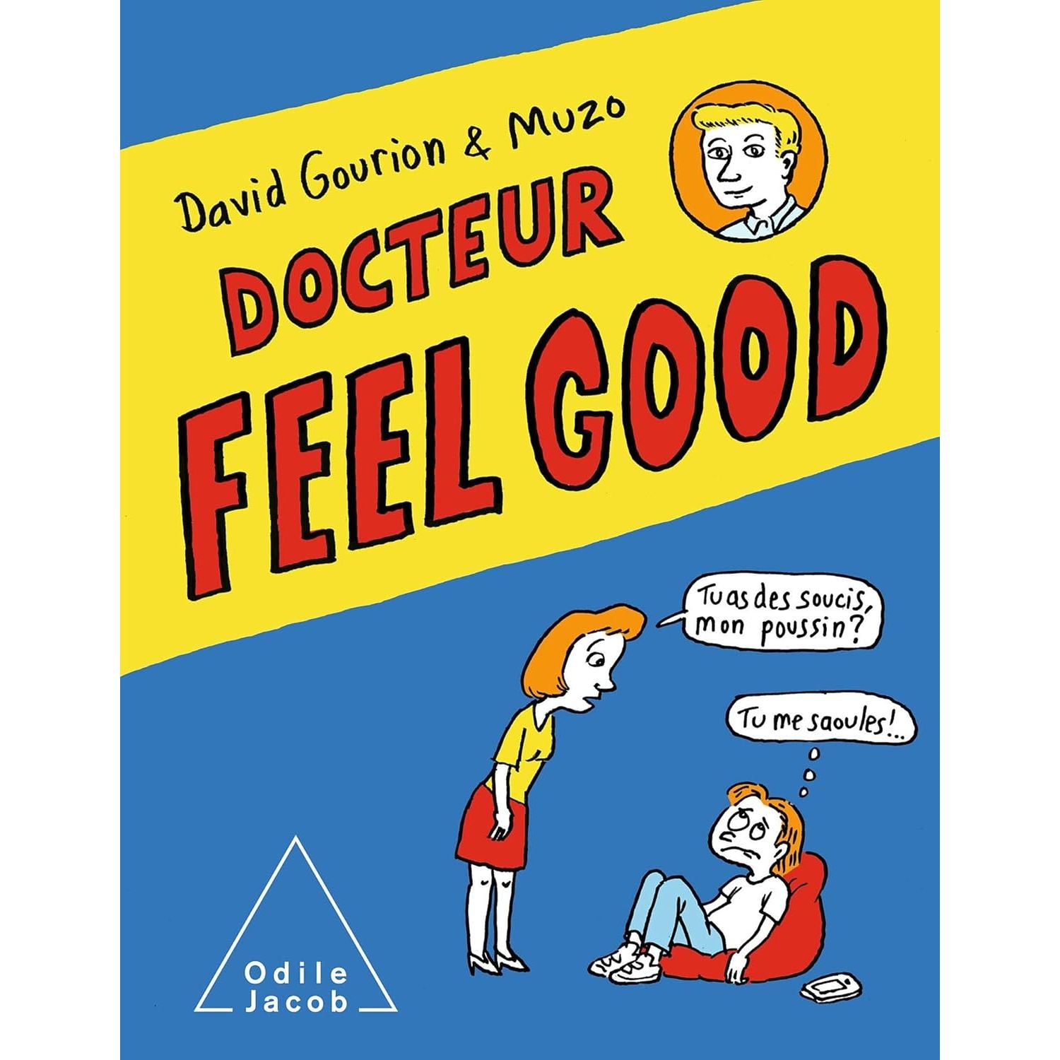 Docteur Feel Good : Première consultation BD pour les ados - Odile Jacob - Livre - - La Guilde Culinaire