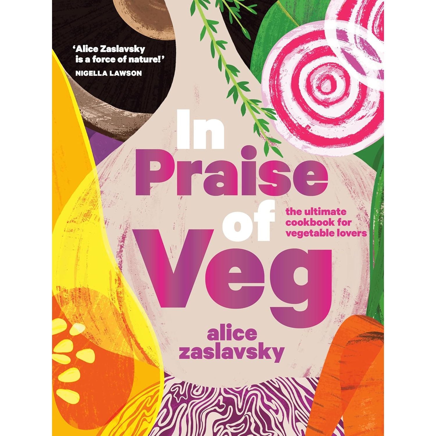 In Praise of Veg - Appetite by Random House Ed. - Livre de cuisine - - La Guilde Culinaire