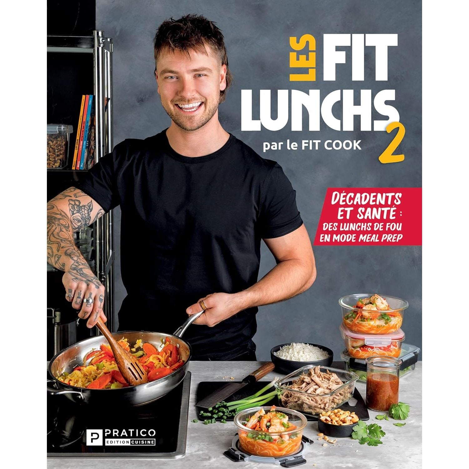 Les Fits lunchs (Tome 2) - Pratico Ed. - Livre de cuisine - - La Guilde Culinaire