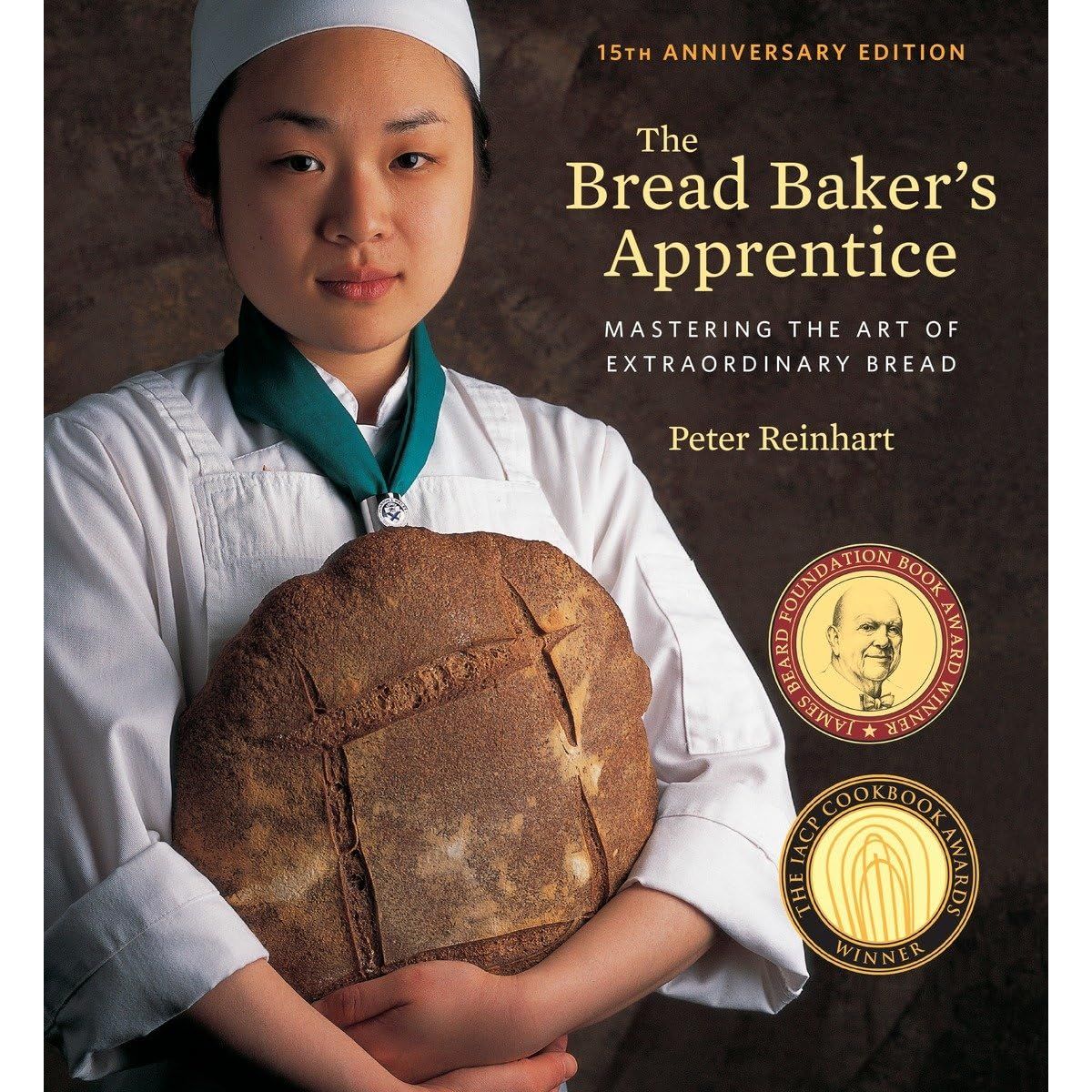 The Bread Baker's Apprentice, 15th Anniversary Edition - Ten Speed Press Ed. - Livre de boulangerie - - La Guilde Culinaire