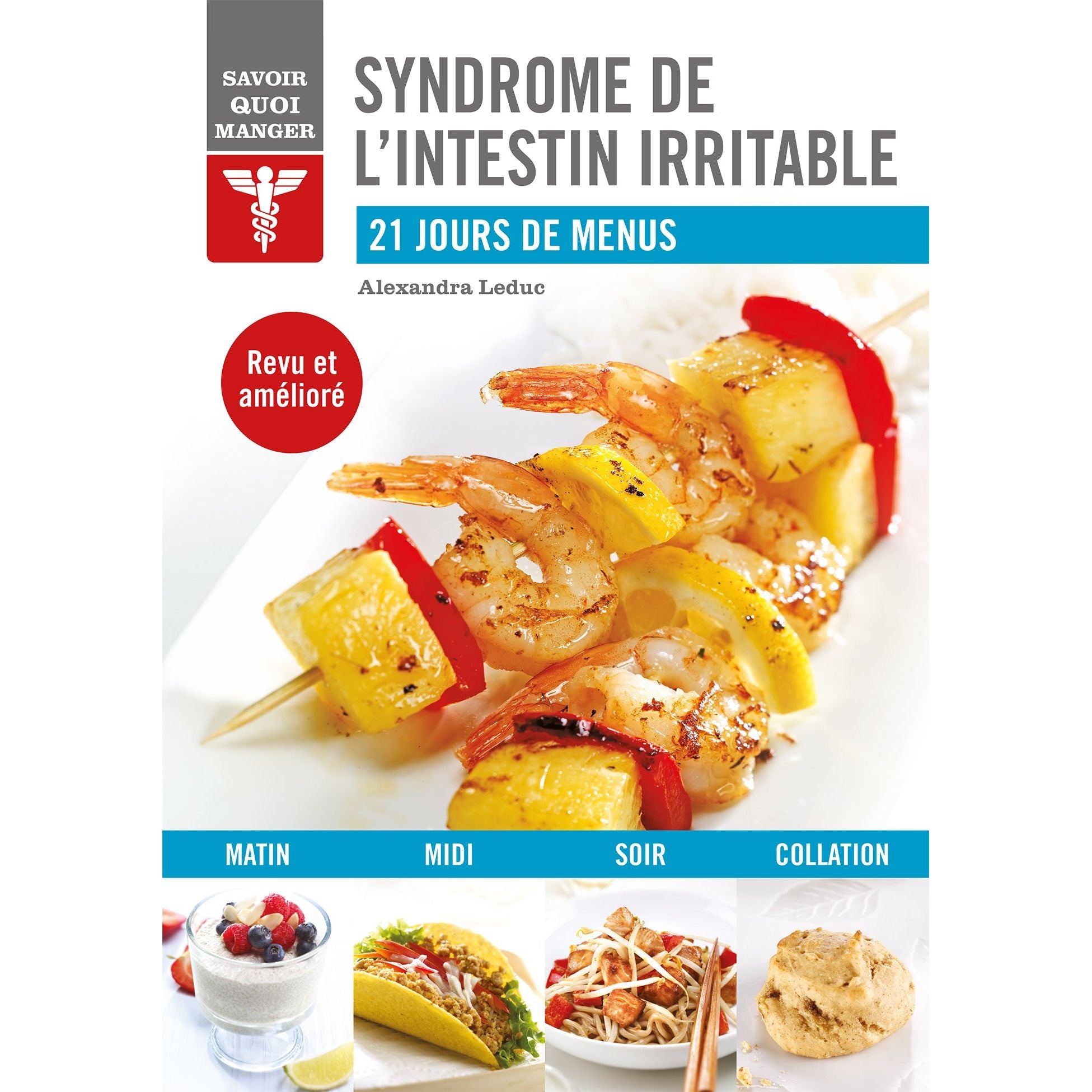 Savoir quoi manger - Syndrome de l'intestin irritable NÉ - Modus Vivendi Ed. - Livre de cuisine - - La Guilde Culinaire