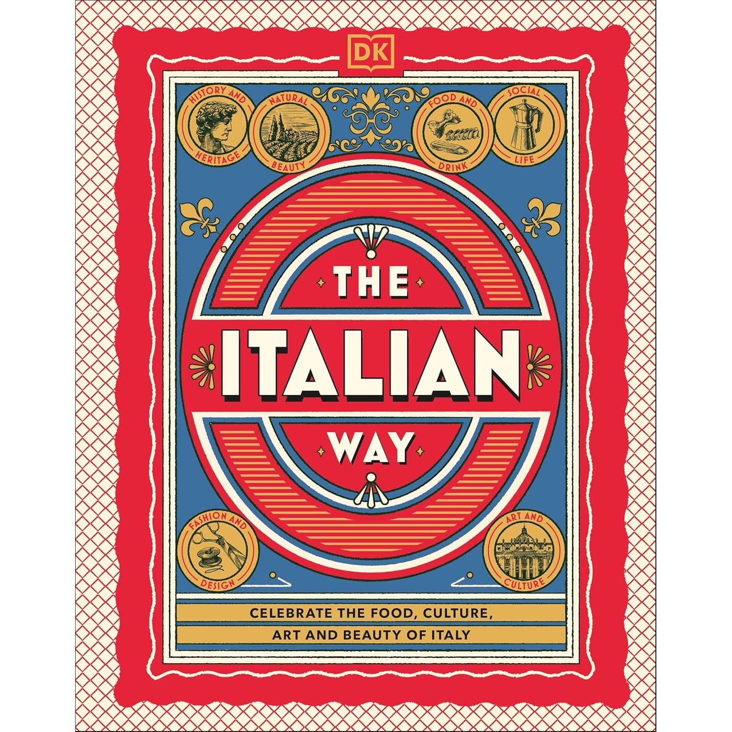 The Italian Way - DK Travel Ed. - Livre de cuisine - - La Guilde Culinaire