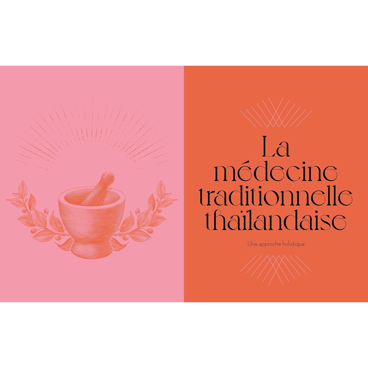 Massage traditionnel thaïlandais ! - Hachette Ed. - Livre de cuisine - - La Guilde Culinaire