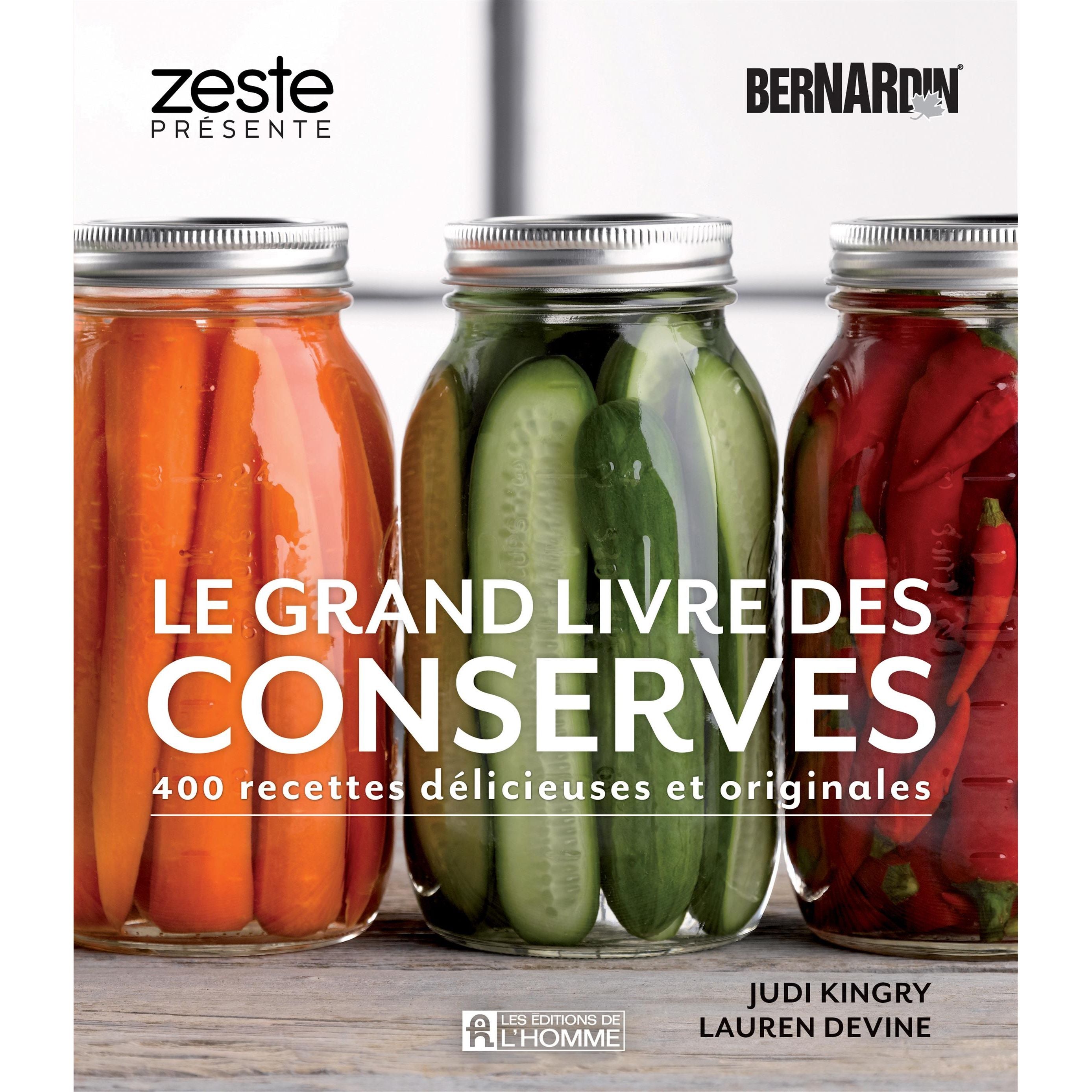 Le grand livre des conserves Bernardin - De L'Homme Ed. - Livre de cuisine - - La Guilde Culinaire