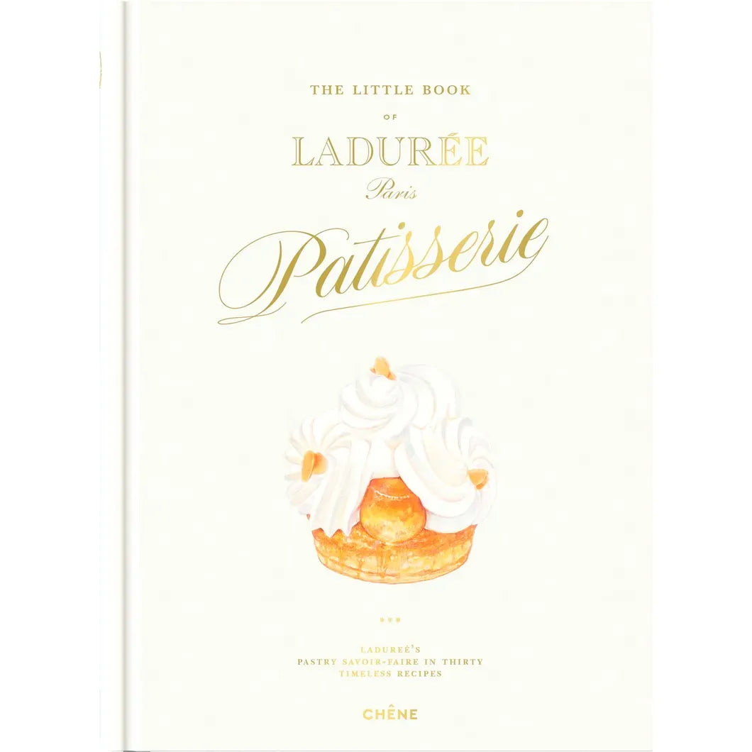 The little book of Ladurée Patisserie - Chêne - Livre de pâtisserie - - La Guilde Culinaire
