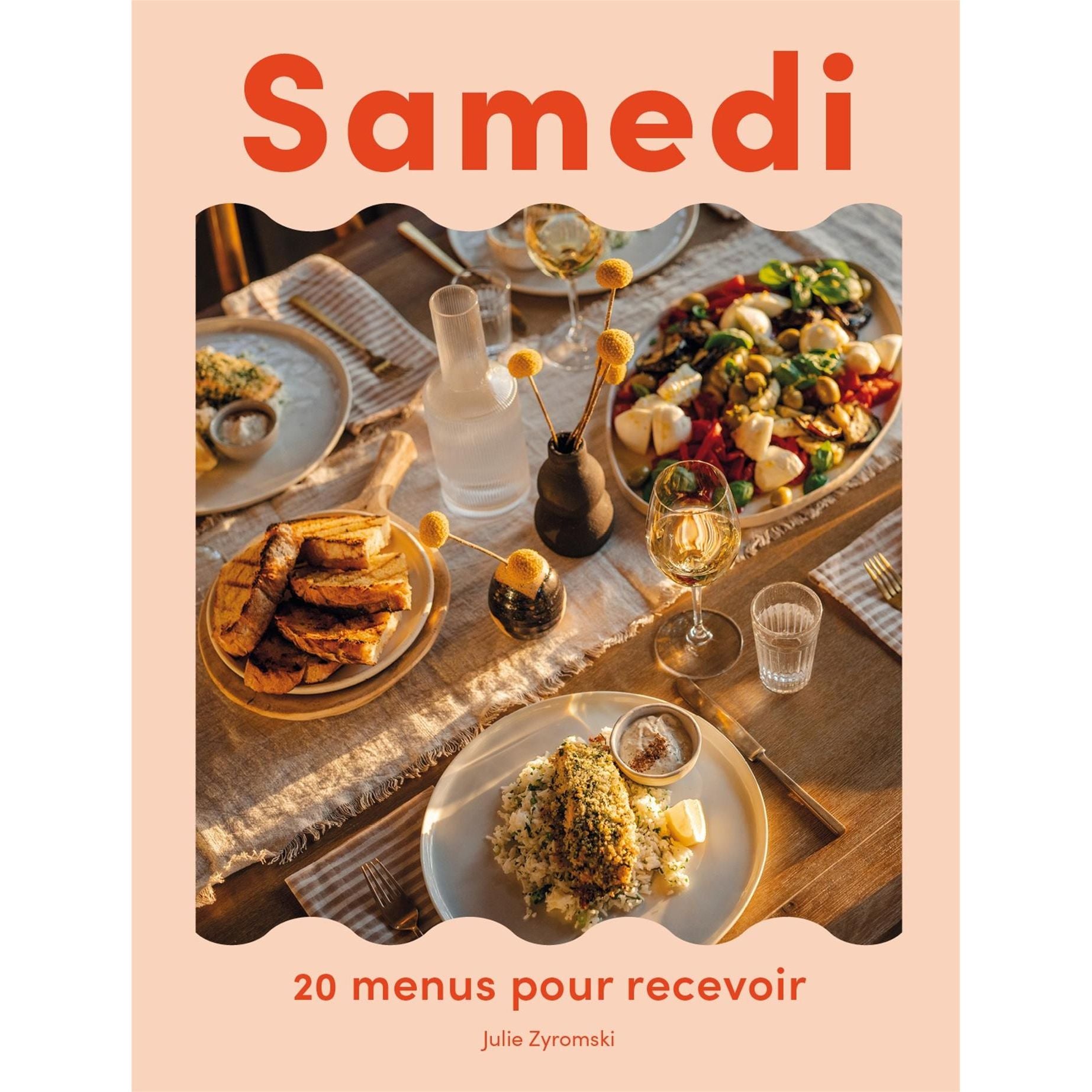 Samedi : 20 menus pour recevoir - Parfum d'Encre - Livre de cuisine - - La Guilde Culinaire