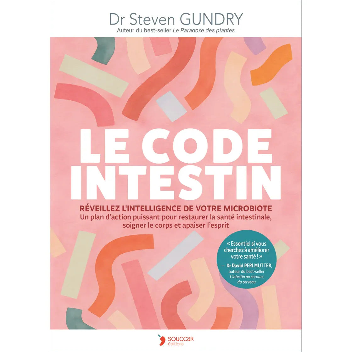 Le code intestin - Thierry Souccar Ed. - Livre santé - - La Guilde Culinaire