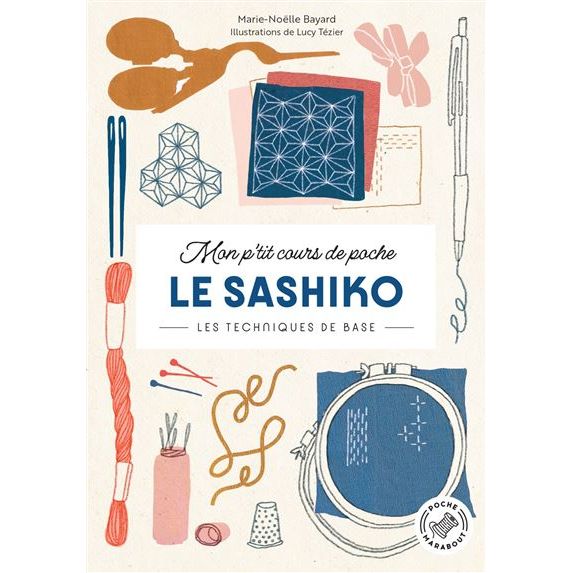 Mon p'tit cours de poche - Le Sashiko - Marabout - Loisir créatif - - La Guilde Culinaire