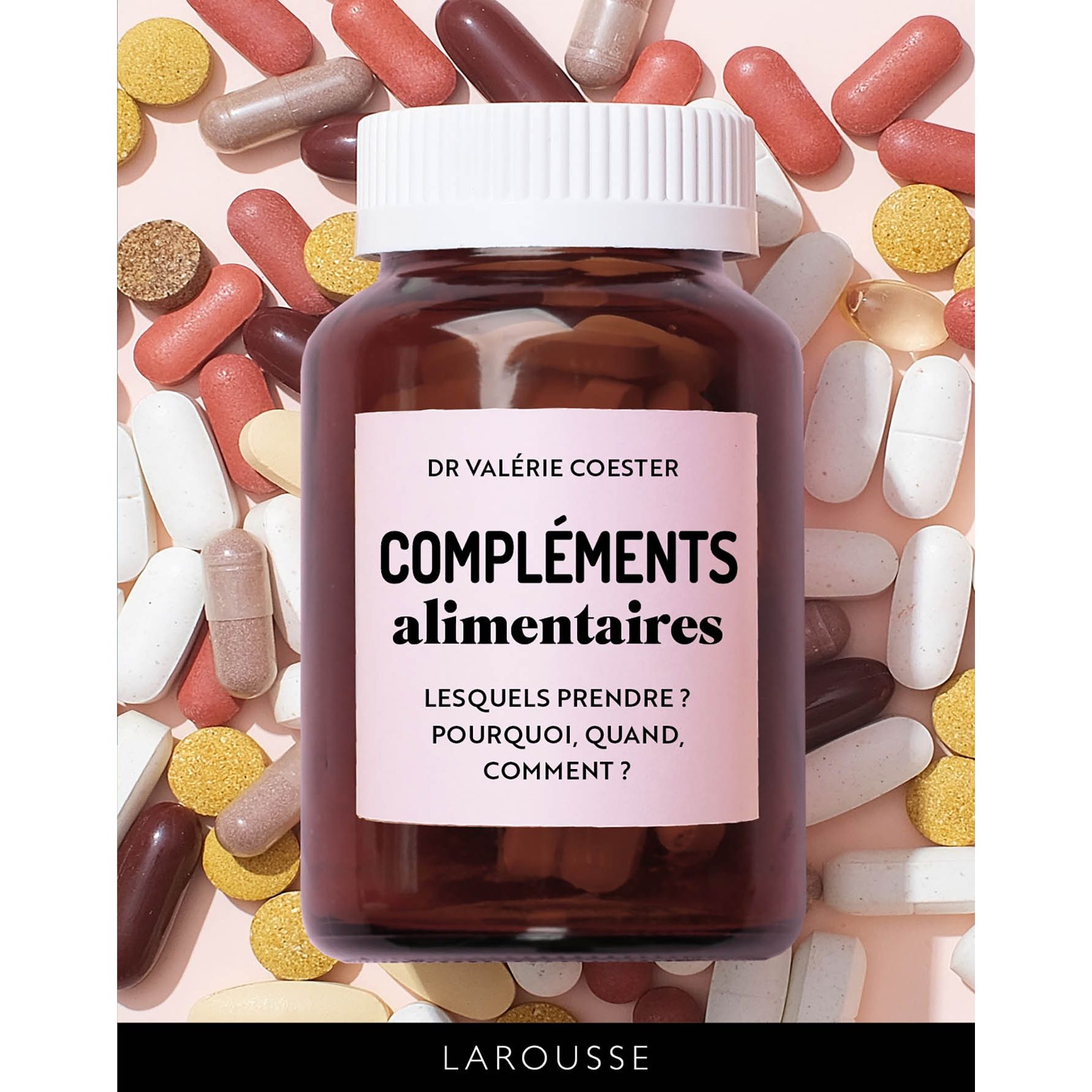 Compléments alimentaires - Larousse Ed. - Livre santé - - La Guilde Culinaire