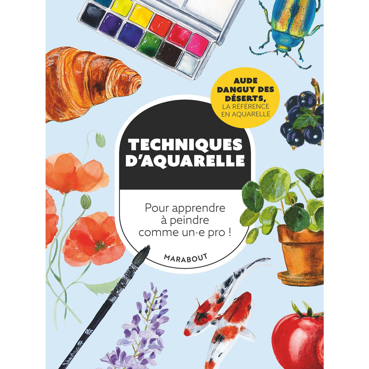Techniques d'aquarelle - Marabout - Art - - La Guilde Culinaire