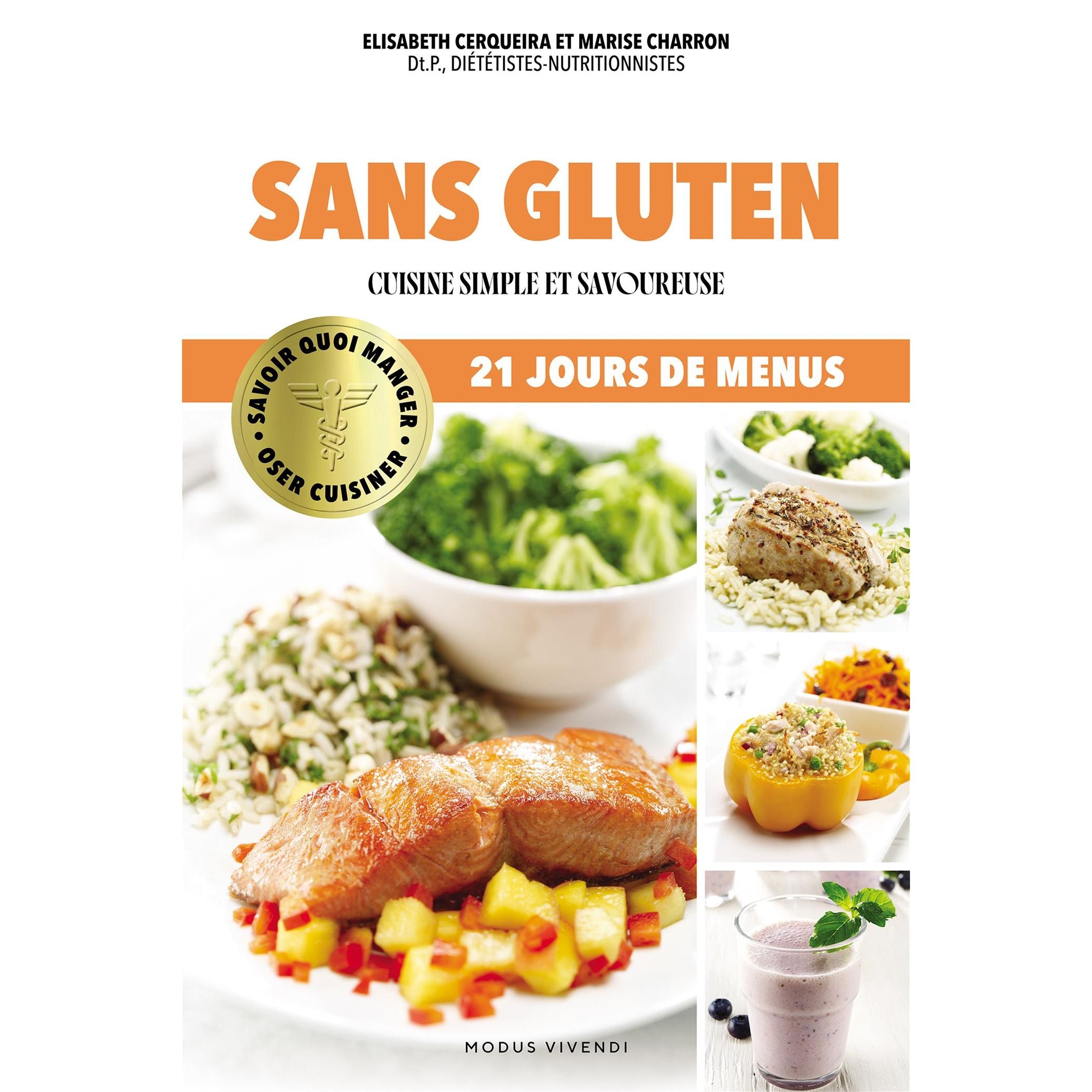 Oser cuisiner - Sans gluten : Cuisine simple et savoureuse - Modus Vivendi Ed. - Livre de cuisine - - La Guilde Culinaire
