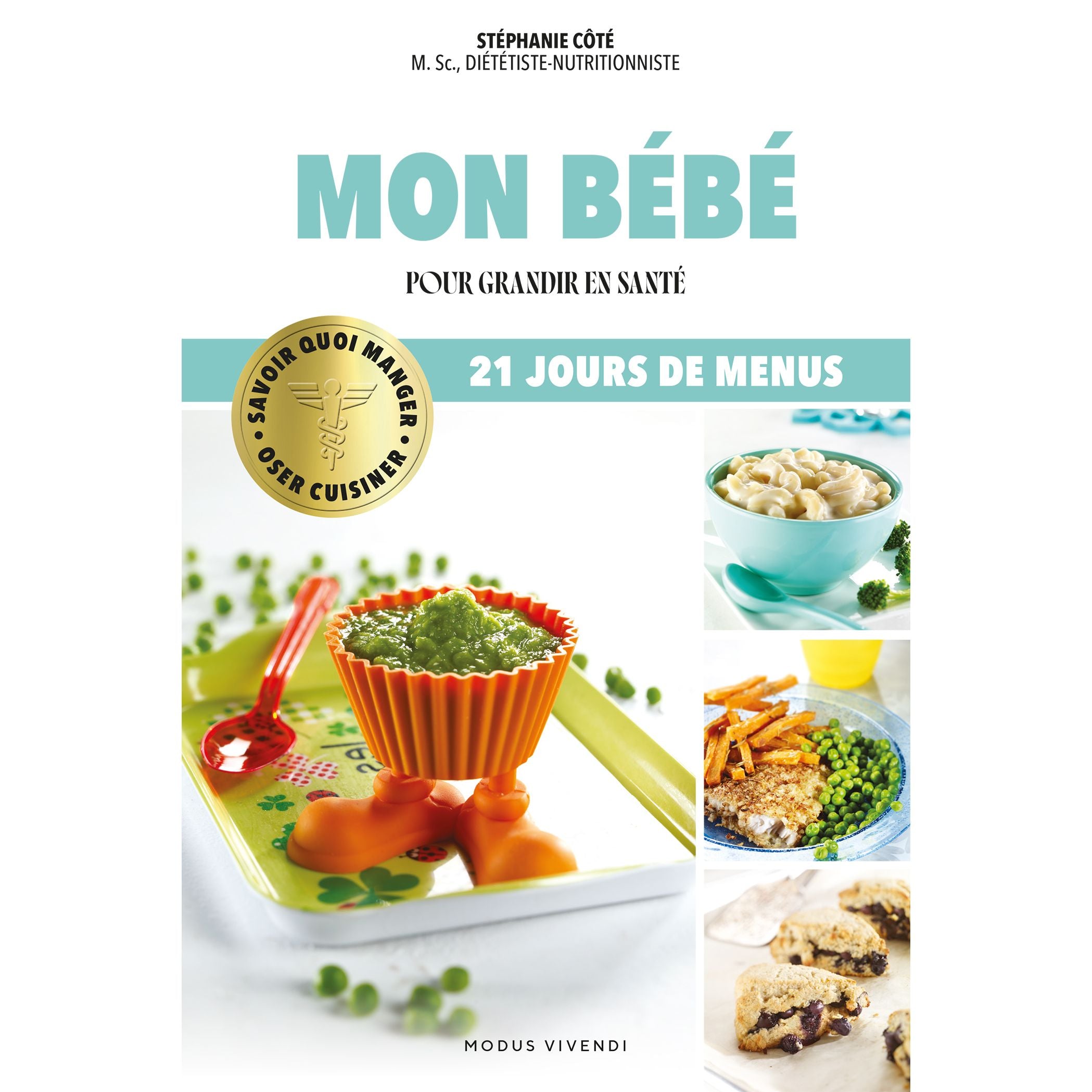 Oser cuisiner – Mon bébé - Modus Vivendi Ed. - Livre santé - - La Guilde Culinaire