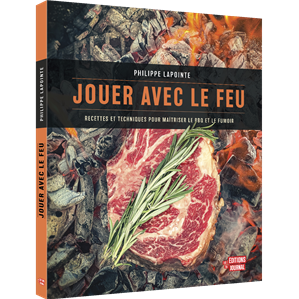 Jouer avec le Feu - Du Journal Ed. - Livre de cuisine - - La Guilde Culinaire