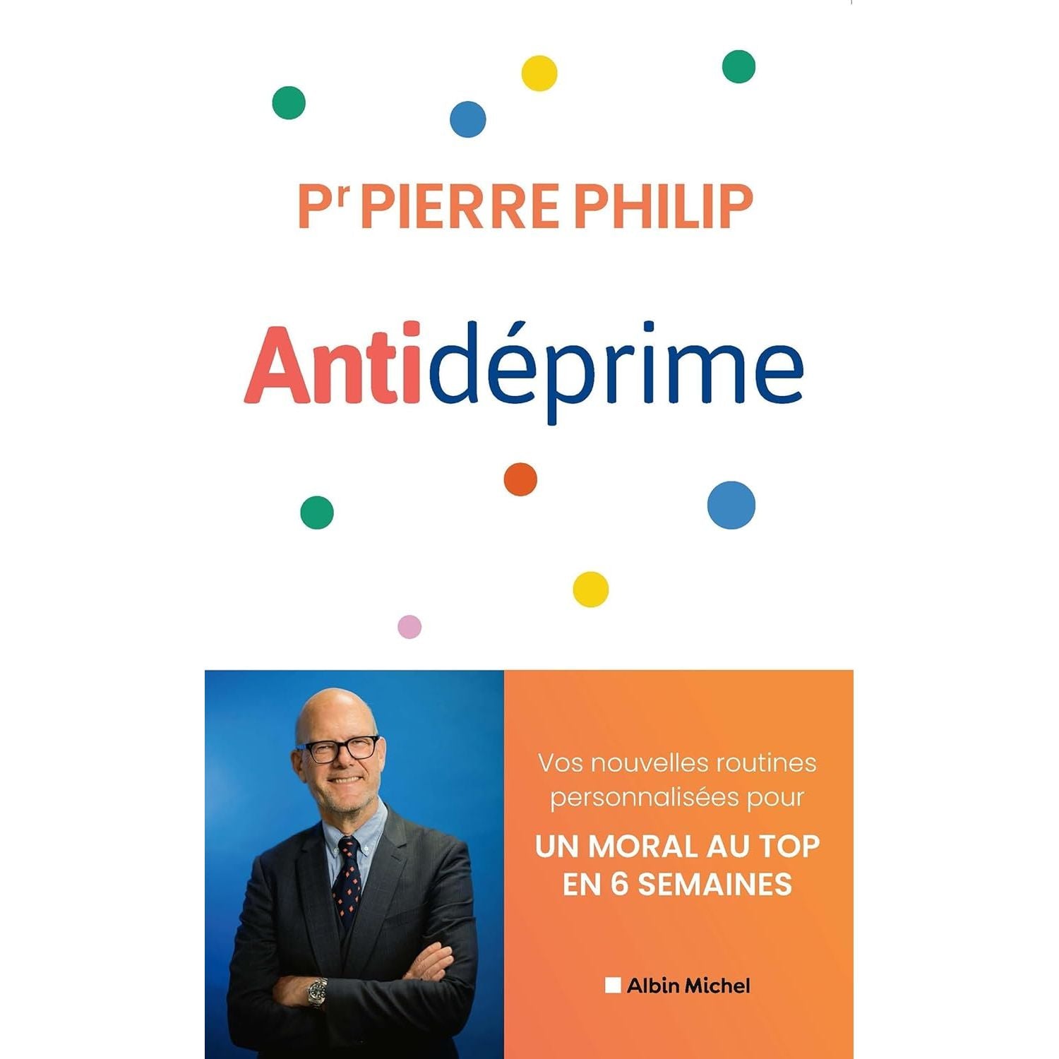 Antidéprime - Albin Michel Ed. - Livre de bien-être - - La Guilde Culinaire