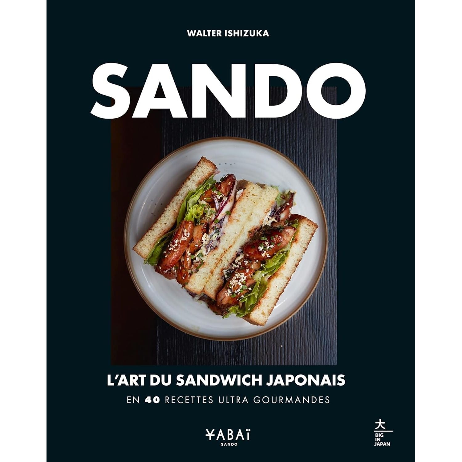 Sando : l'art du sandwich japonais - Hachette Ed. - Livre de cuisine - - La Guilde Culinaire