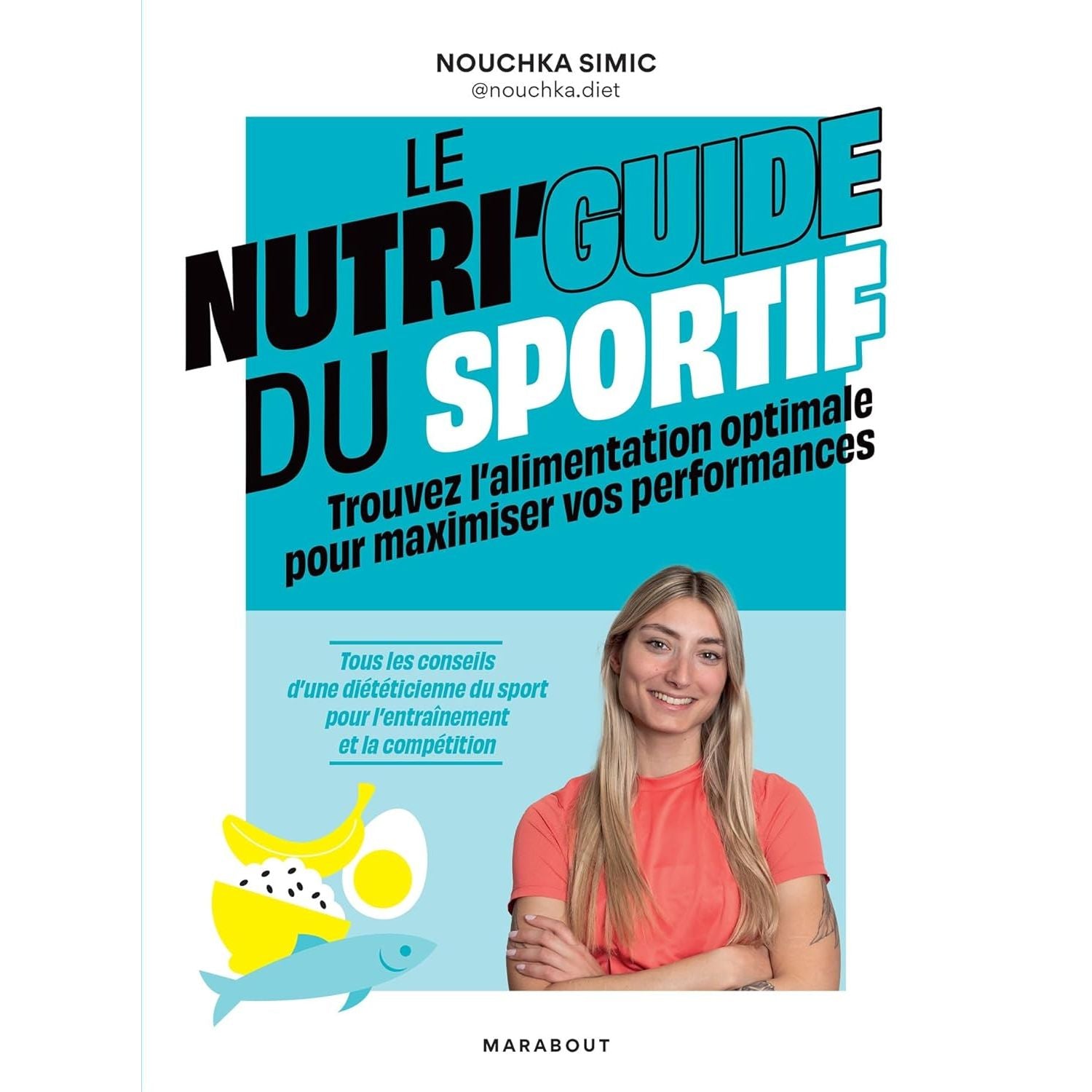 Le nutri'guide du sportif - Marabout - Livre de cuisine - - La Guilde Culinaire