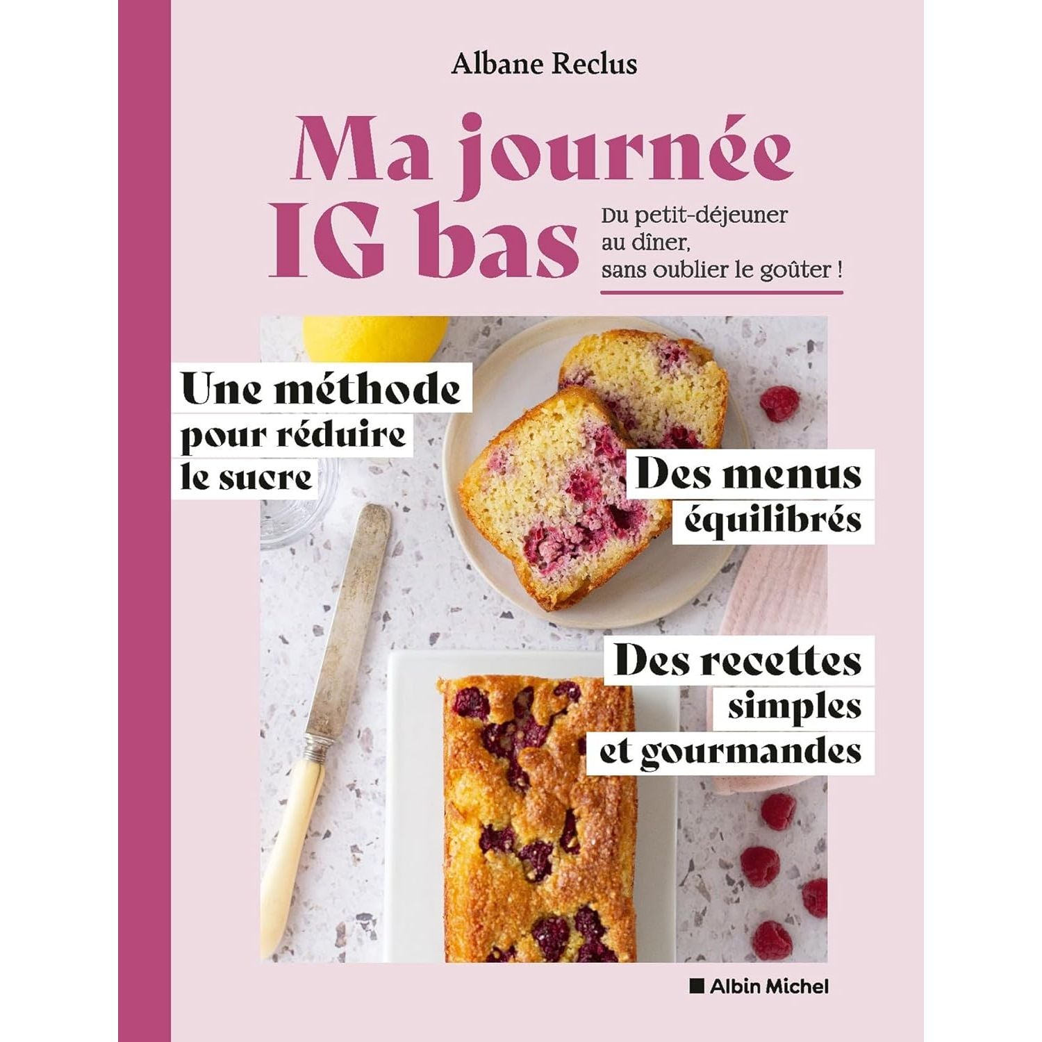 Ma journée IG bas - Albin Michel Ed. - Livre de cuisine - - La Guilde Culinaire