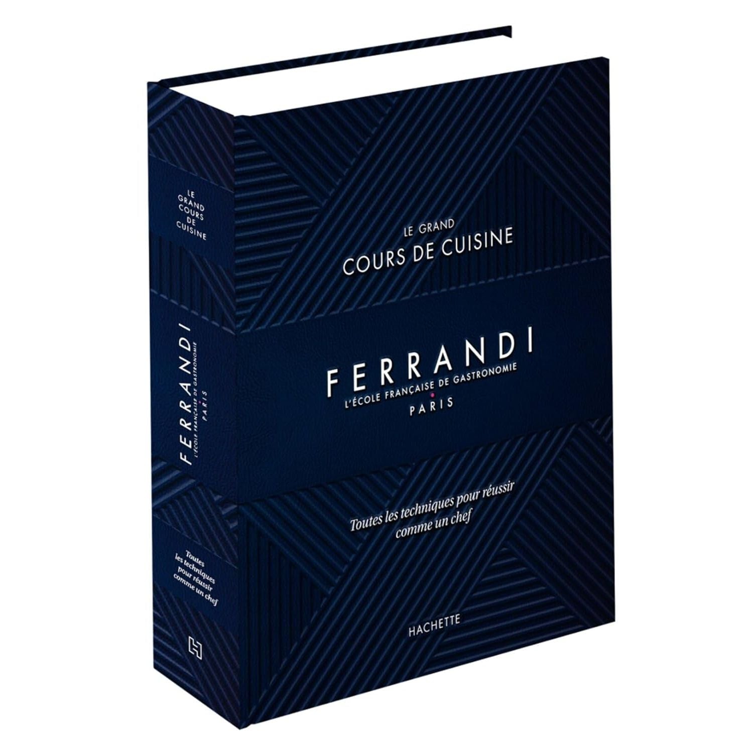 Le grand cours de cuisine Ferrandi NED - Hachette Ed. - Livre de cuisine - - La Guilde Culinaire