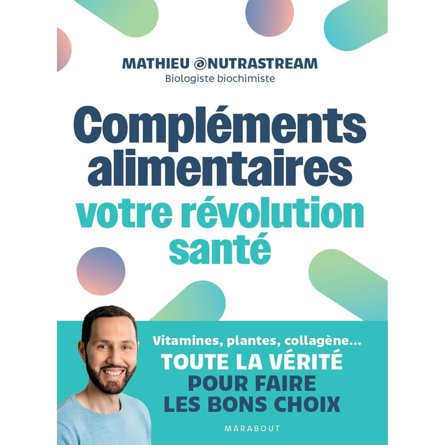 Compléments alimentaires : votre révolution santé - Marabout - Livre de bien-être - - La Guilde Culinaire