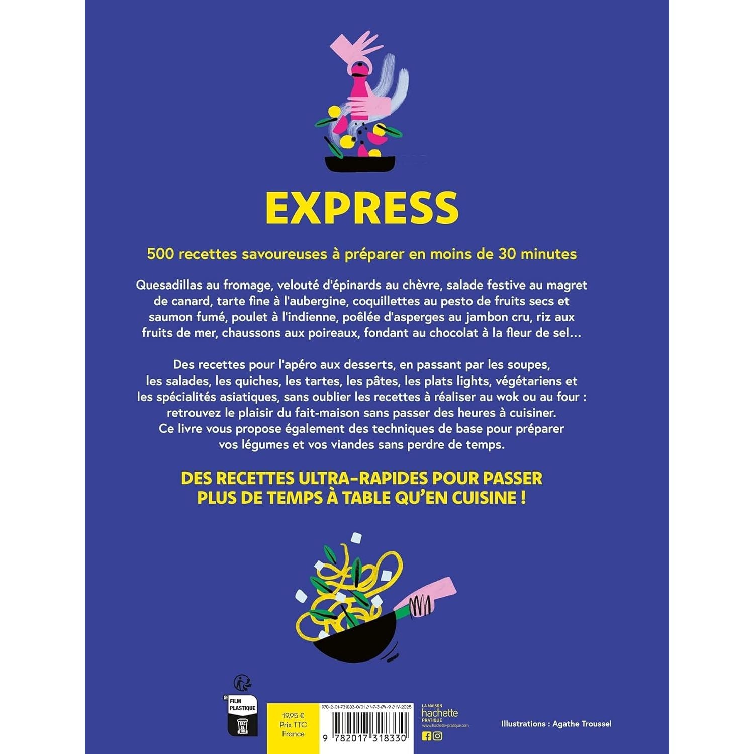 Express : 500 recettes savoureuses à préparer en moins de 30 minutes - Hachette Ed. - Livre de cuisine - - La Guilde Culinaire