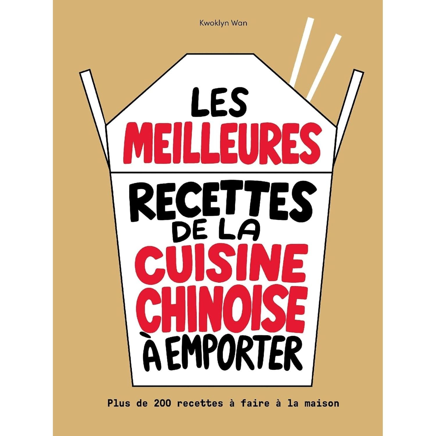 Les meilleures recettes de la cuisine chinoise à emporter - Hachette Ed. - Livre de cuisine - - La Guilde Culinaire