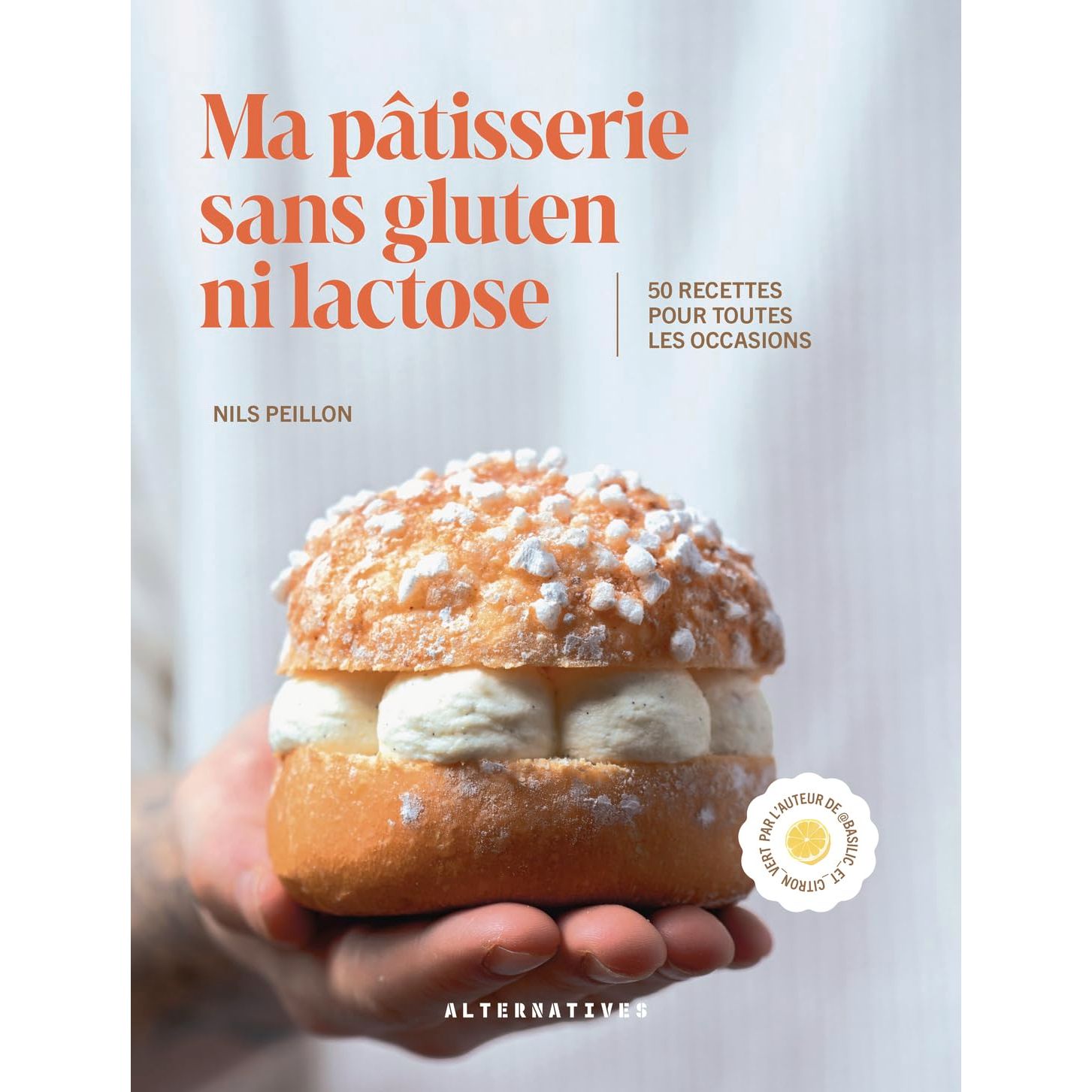 Ma pâtisserie sans gluten ni lactose - Alternatives - Livre de cuisine - - La Guilde Culinaire