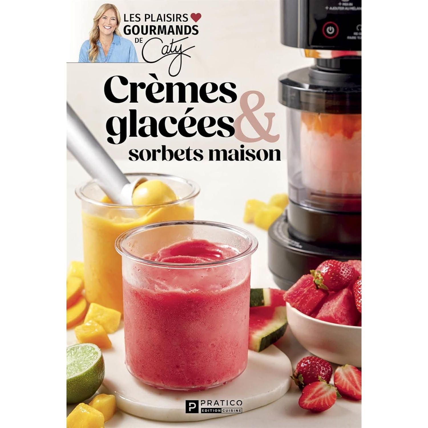 Crèmes glacées & sorbets maison - Pratico Ed. - Livre de cuisine - - La Guilde Culinaire