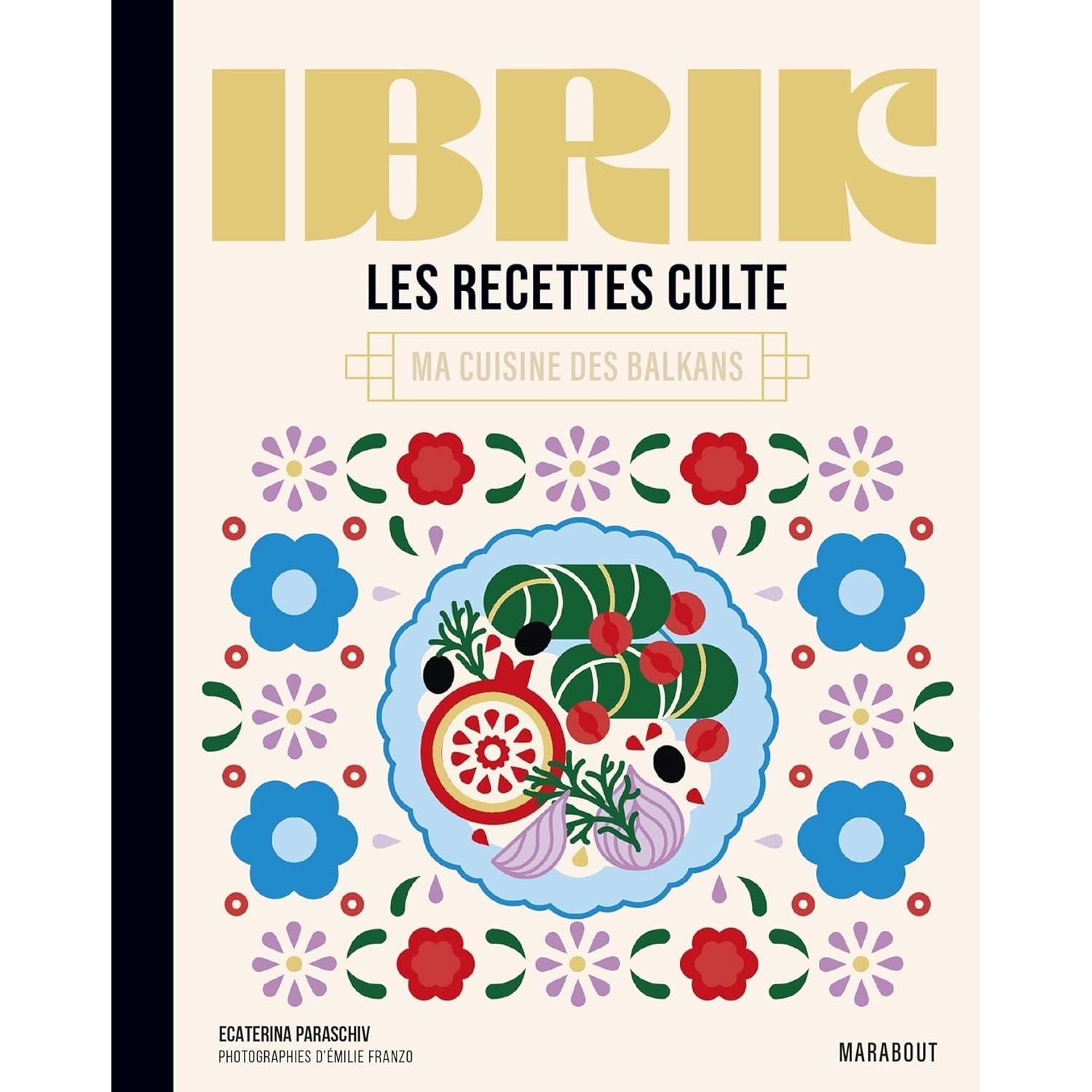 Les recettes culte - Ibrik - Marabout - Livre de cuisine - - La Guilde Culinaire