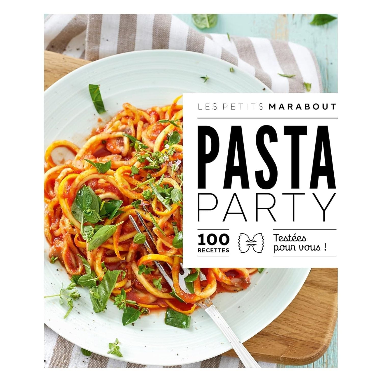 Pasta party - Marabout - Livre de cuisine - - La Guilde Culinaire