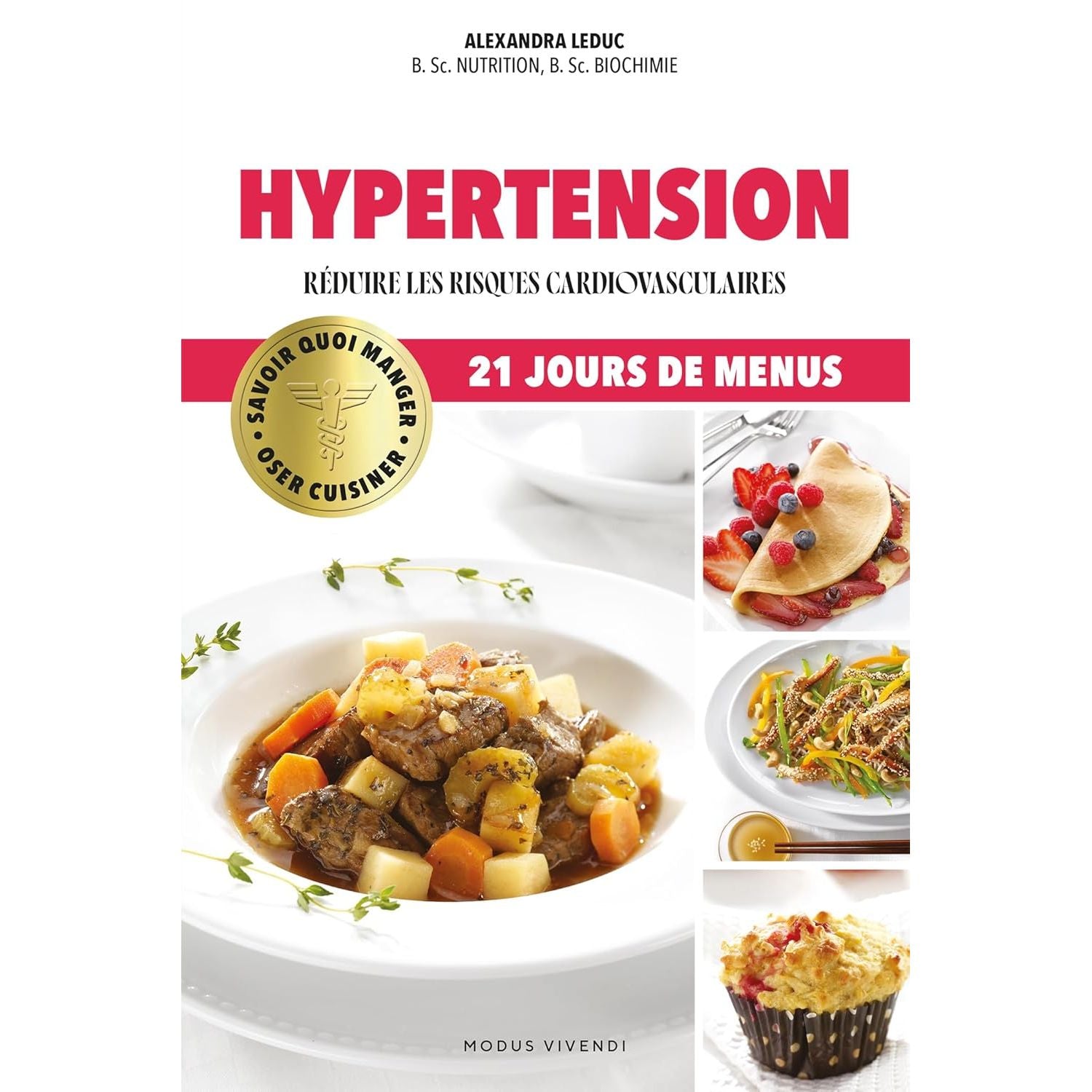 Oser cuisiner - Hypertension - Modus Vivendi Ed. - Livre de cuisine - - La Guilde Culinaire