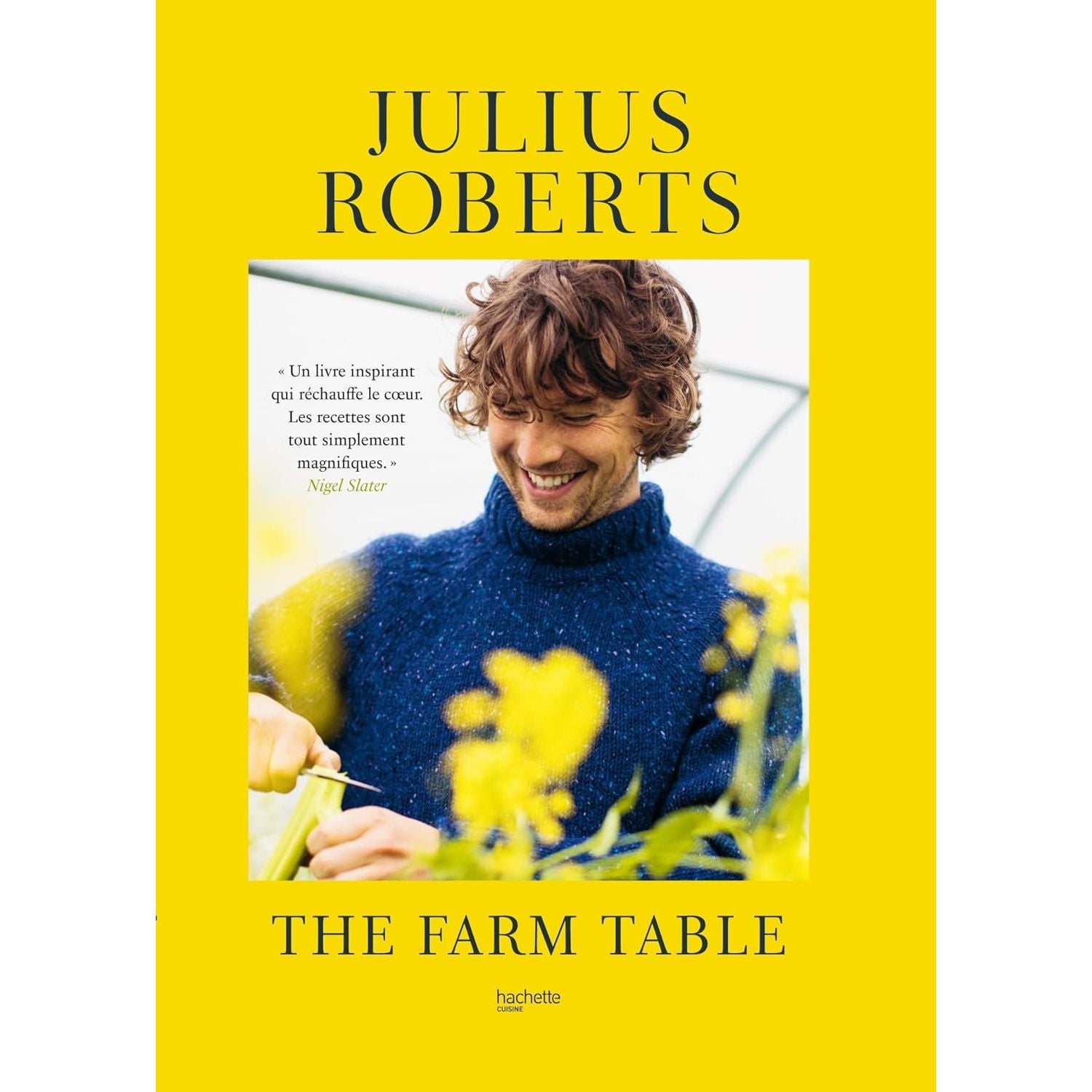 The Farm Table - Hachette Ed. - Livre de cuisine - - La Guilde Culinaire