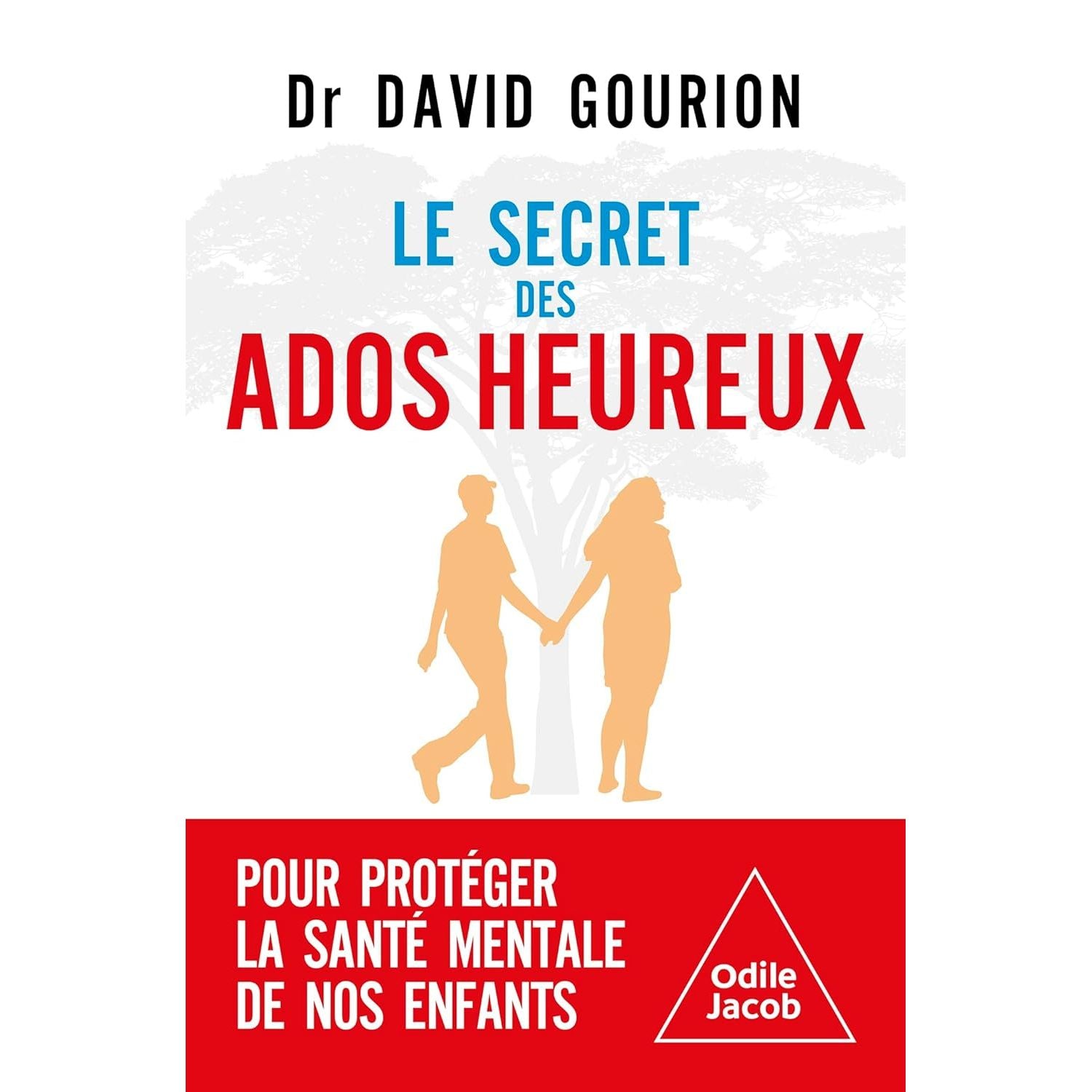 Le Secret des ados heureux - Odile Jacob - Livre - - La Guilde Culinaire