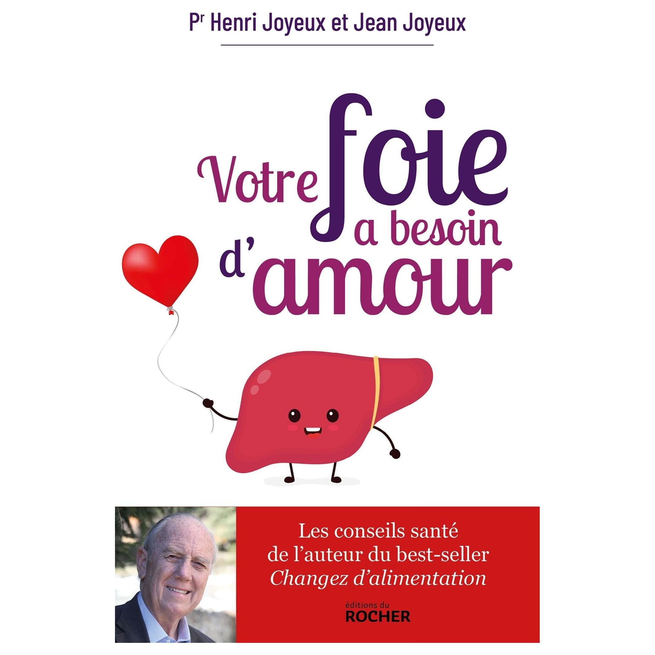 Votre foie a besoin d'amour    - Du Rocher Ed. - Livre santé -  - La Guilde Culinaire