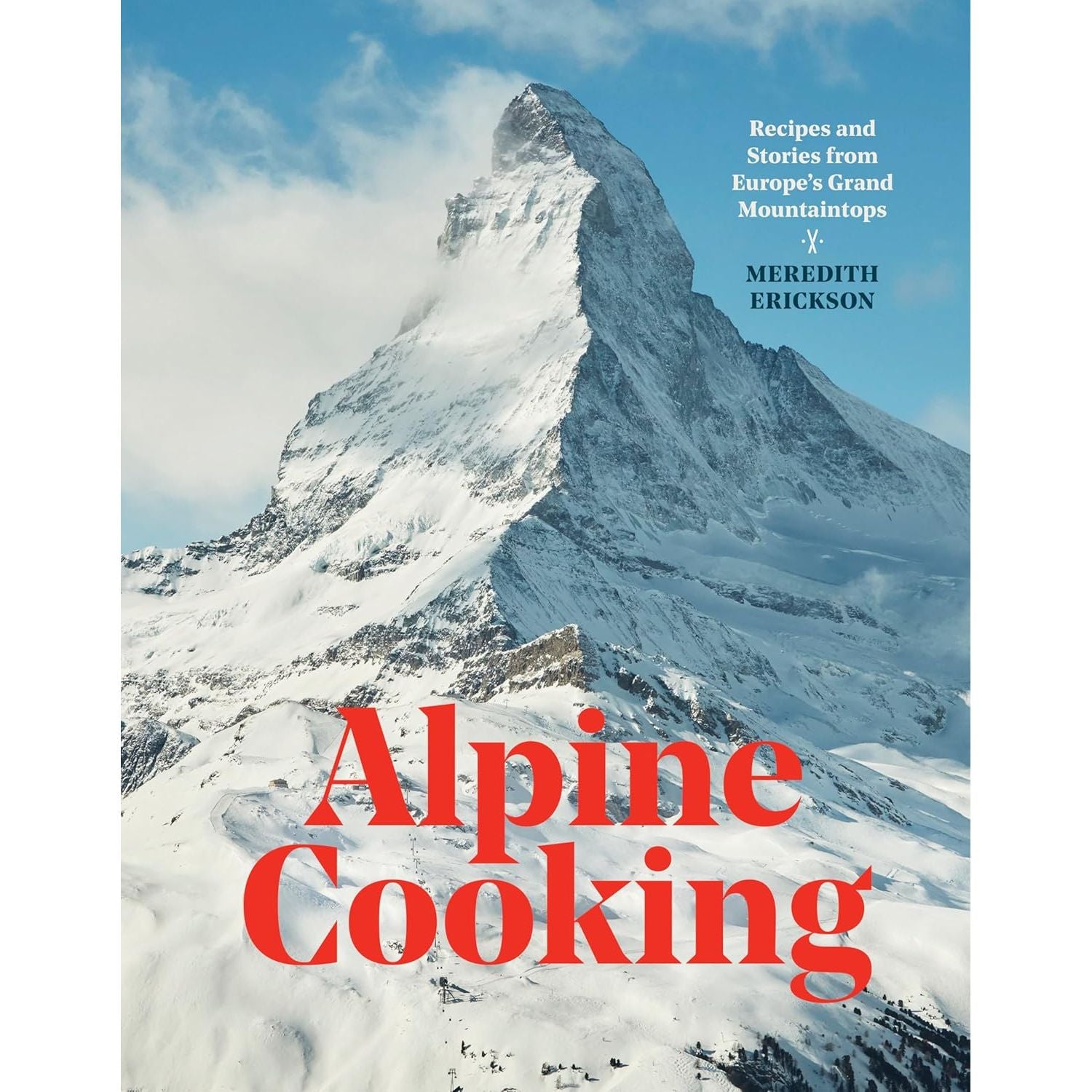 Alpine Cooking - Ten Speed Press Ed. - Livre de cuisine - - La Guilde Culinaire