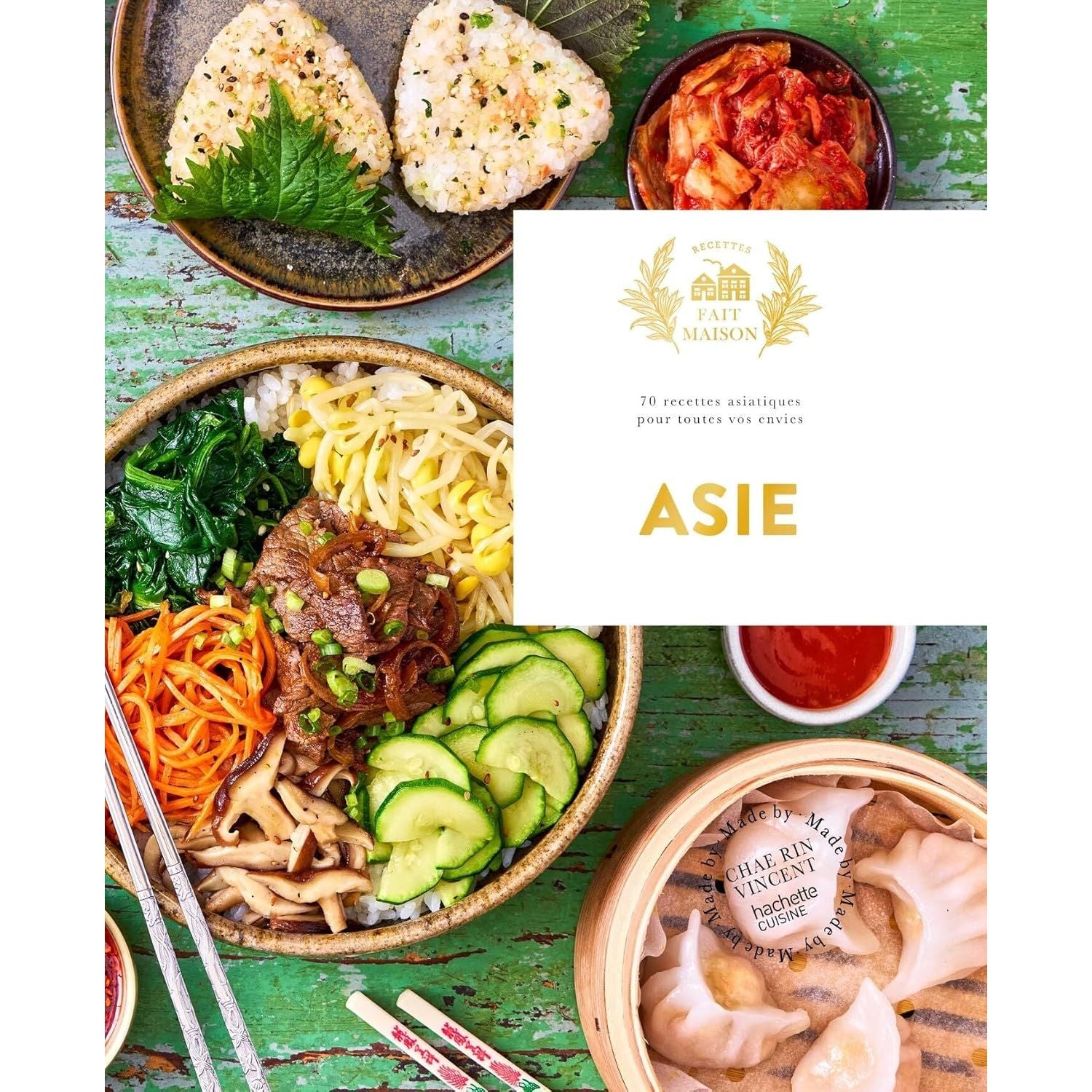 Asie : 70 recettes asiatiques pour toutes vos envies - Hachette Ed. - Livre de cuisine - - La Guilde Culinaire