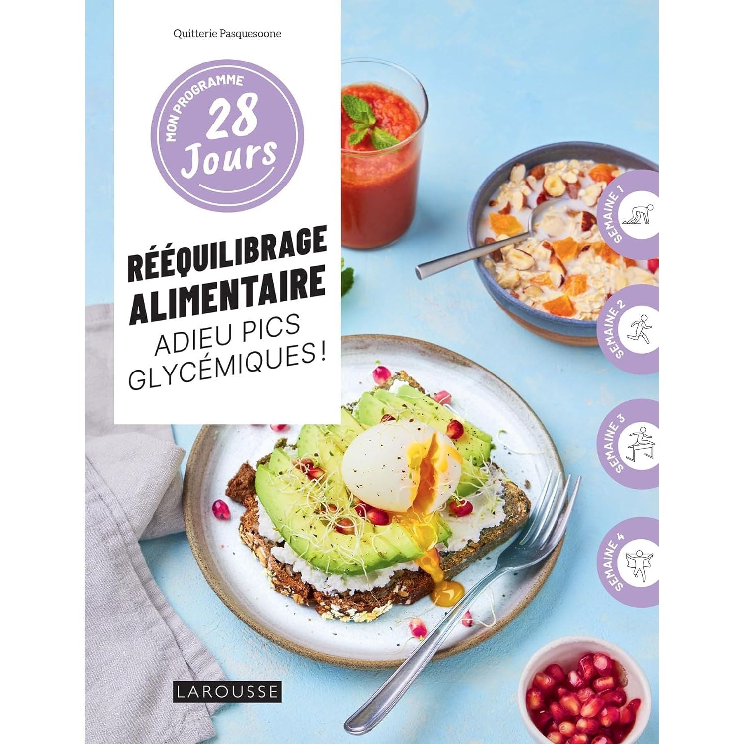 Mon programme 28 jours : Rééquilibrage alimentaire, adieu pics glycémiques - Larousse Ed. - Livre de cuisine - - La Guilde Culinaire