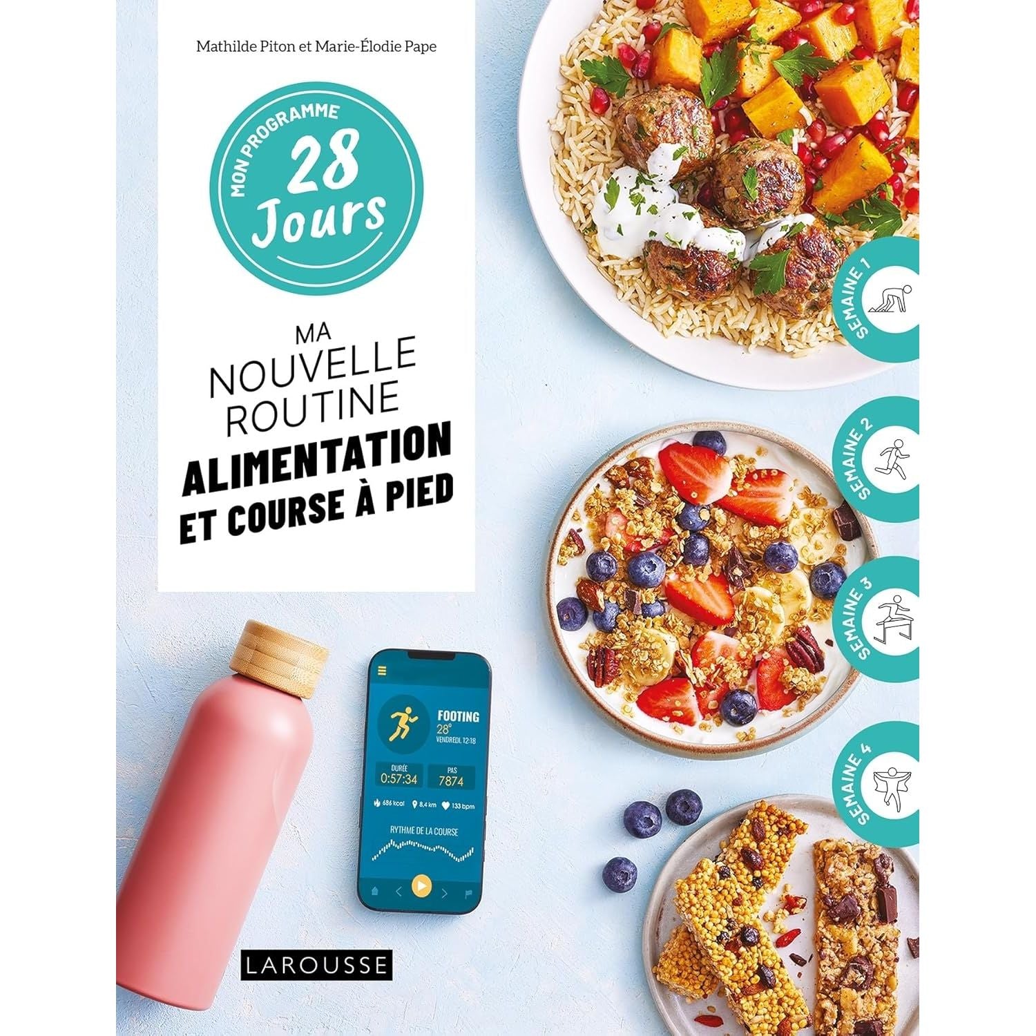 Mon programme 28 jours : Ma nouvelle routine alimentation et course à pied - Larousse Ed. - Livre de cuisine - - La Guilde Culinaire