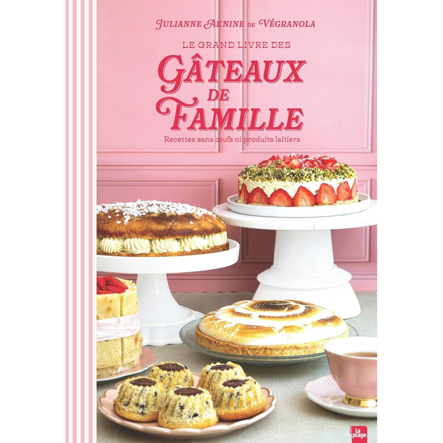 Le Grand Livre des Gâteaux de Famille - La Plage Ed. - Livre de cuisine - - La Guilde Culinaire