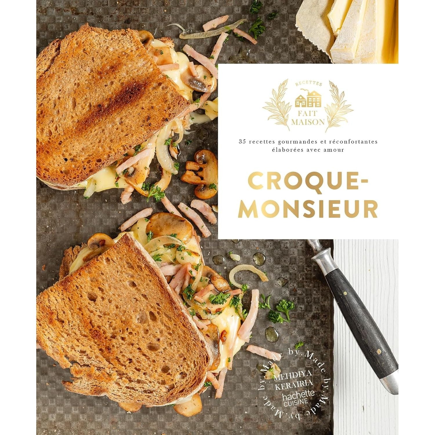 Croque-monsieur - Hachette Ed. - Livre de cuisine - - La Guilde Culinaire