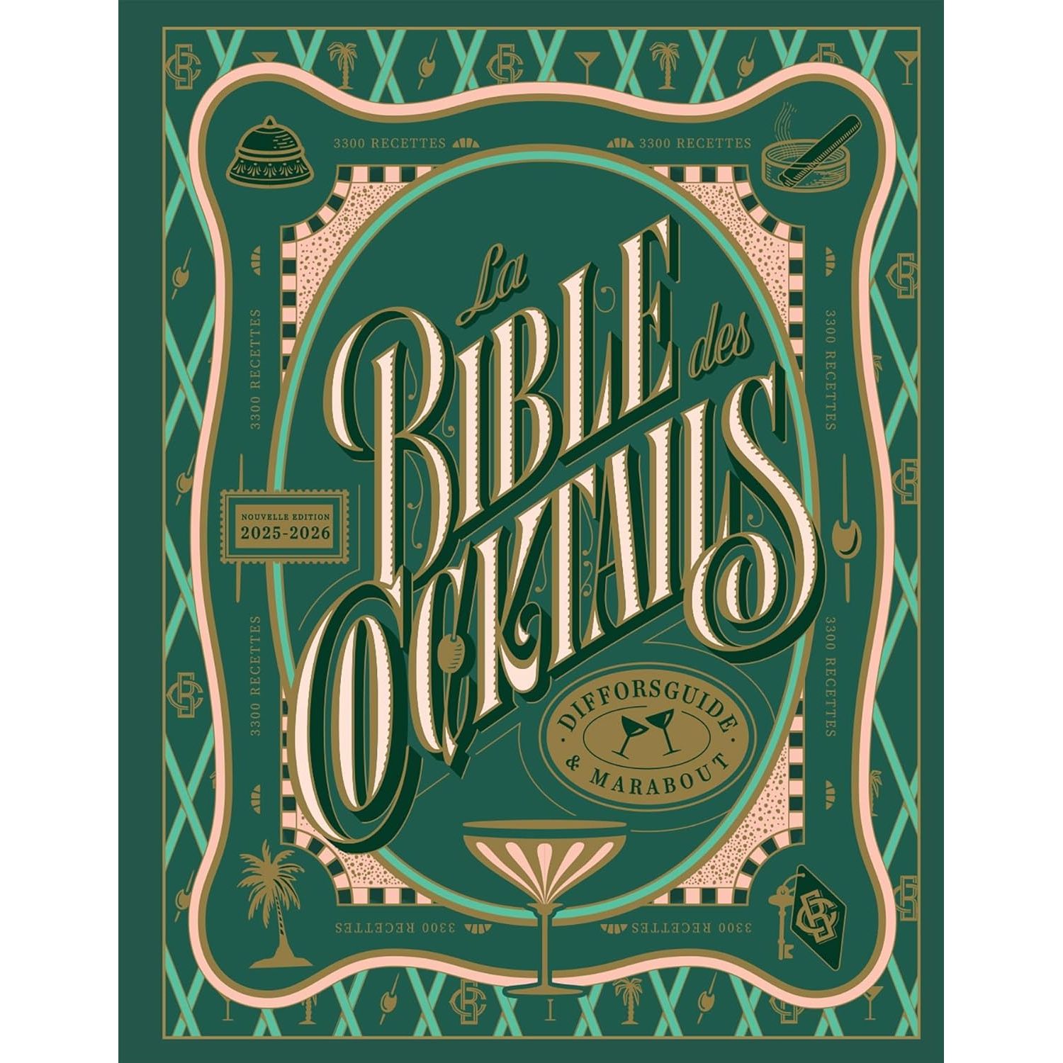 La bible des cocktails [NÉ] - Marabout - Livre d'alcool et boisson - - La Guilde Culinaire
