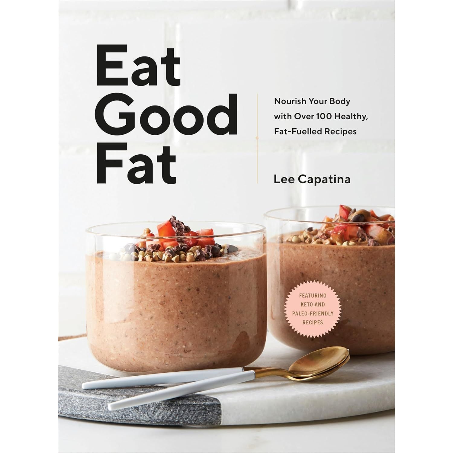 Eat Good Fat - Penguin Canada Ed. - Livre de cuisine - - La Guilde Culinaire