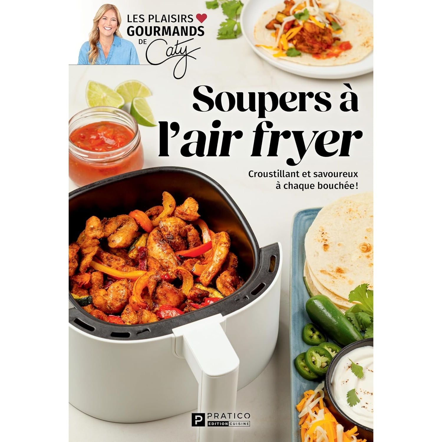 Soupers à l'air fryer - Pratico Ed. - Livre de cuisine - - La Guilde Culinaire