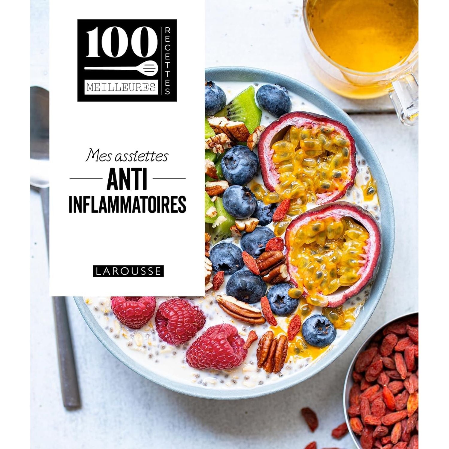 Mes assiettes anti-inflammatoires - Larousse Ed. - Livre de cuisine - - La Guilde Culinaire