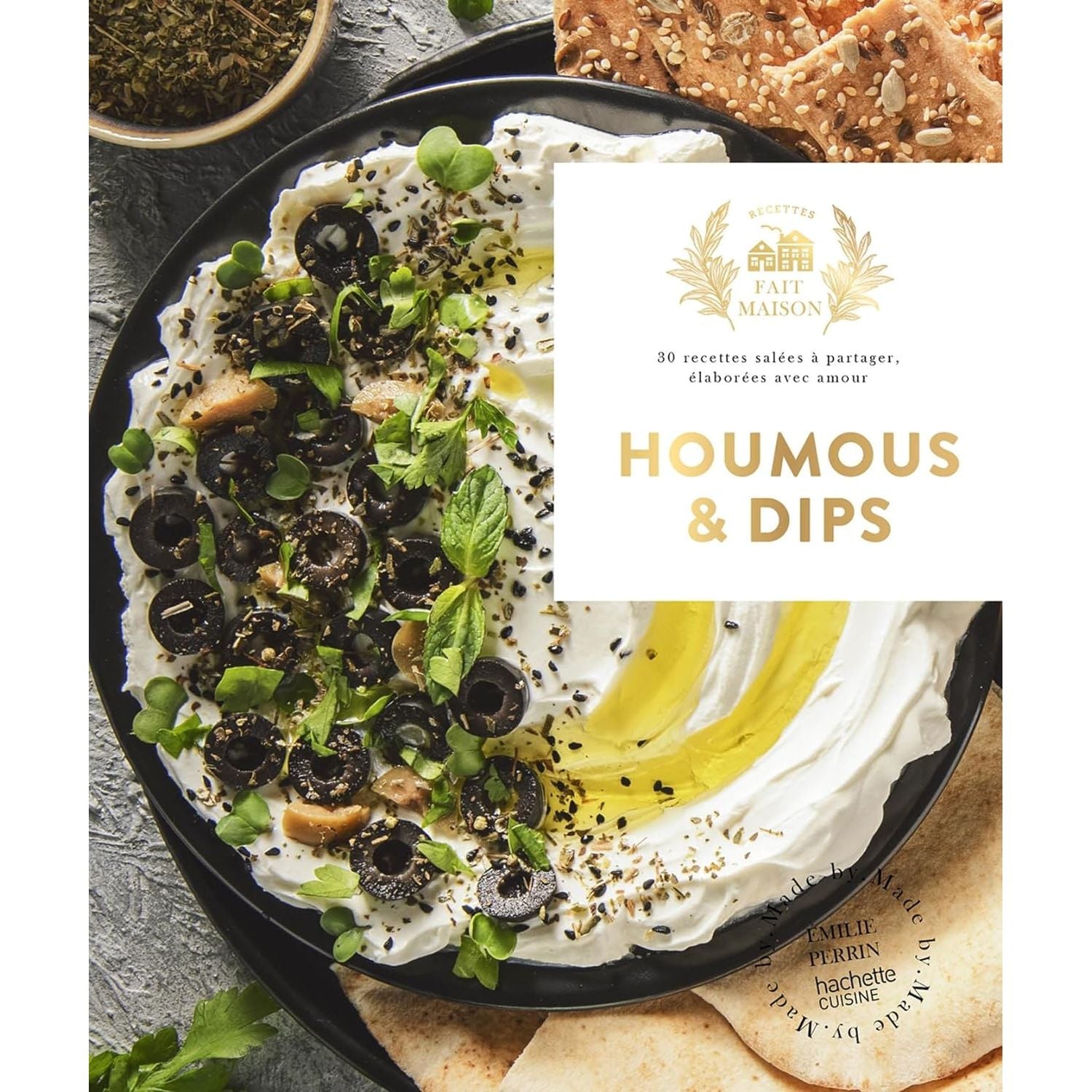 Houmous et Dips ! - Hachette Ed. - Livre de cuisine - - La Guilde Culinaire